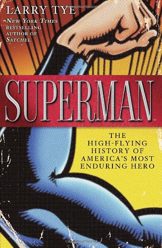 Superman: The High-Flying History of America's Most Enduring Hero Social Sciences