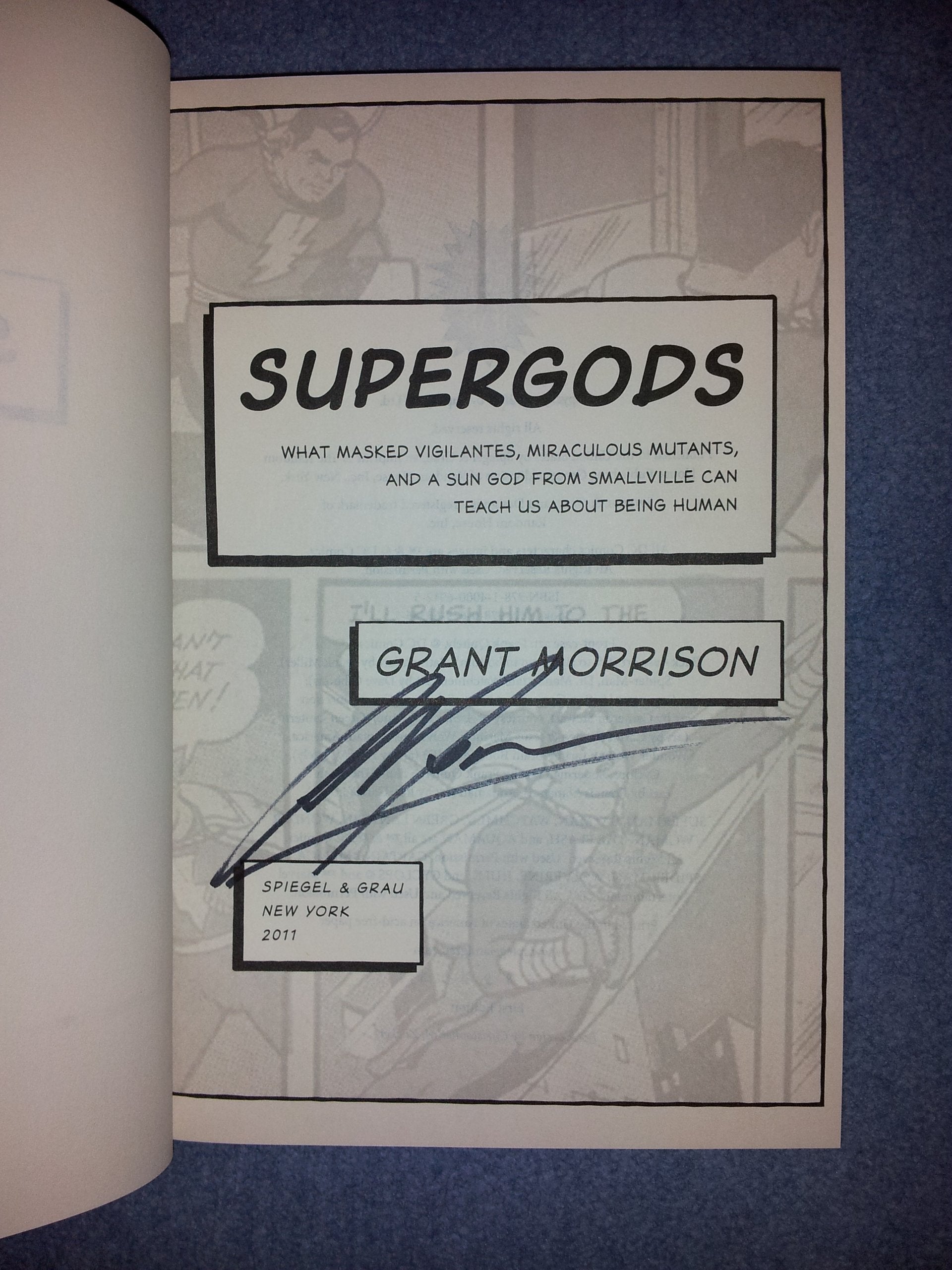 Supergods: What Masked Vigilantes, Miraculous Mutants, and a Sun God from Smallville Can Teach Us about Being Human Social Sciences