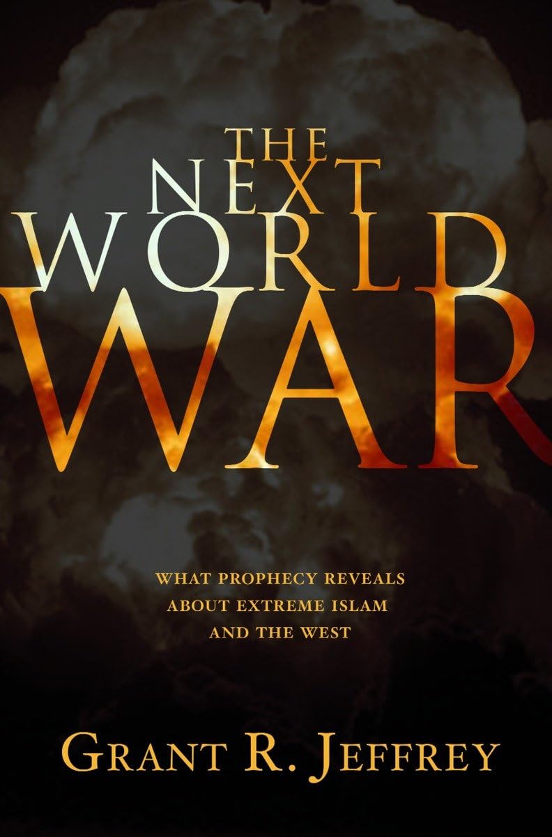 The Next World War: What Prophecy Reveals About Extreme Islam and the West Social Sciences