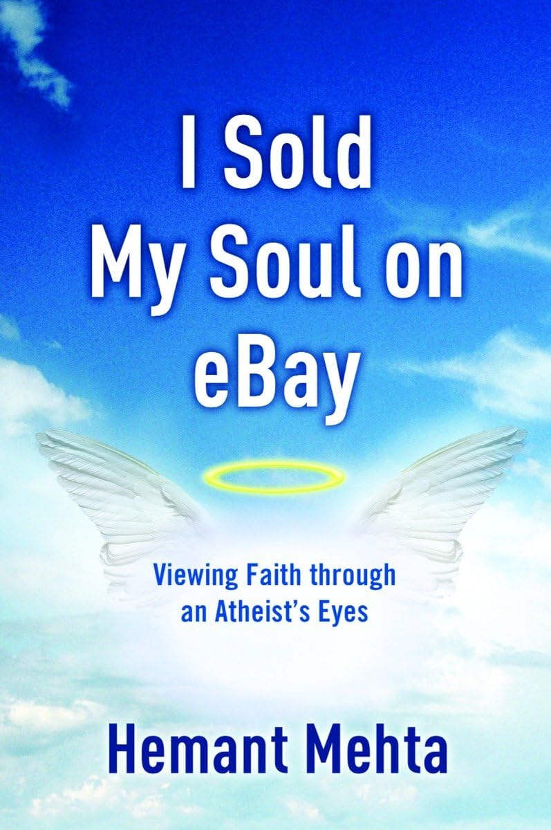 I Sold My Soul on eBay: Viewing Faith through an Atheist's Eyes Religion & Esotericism