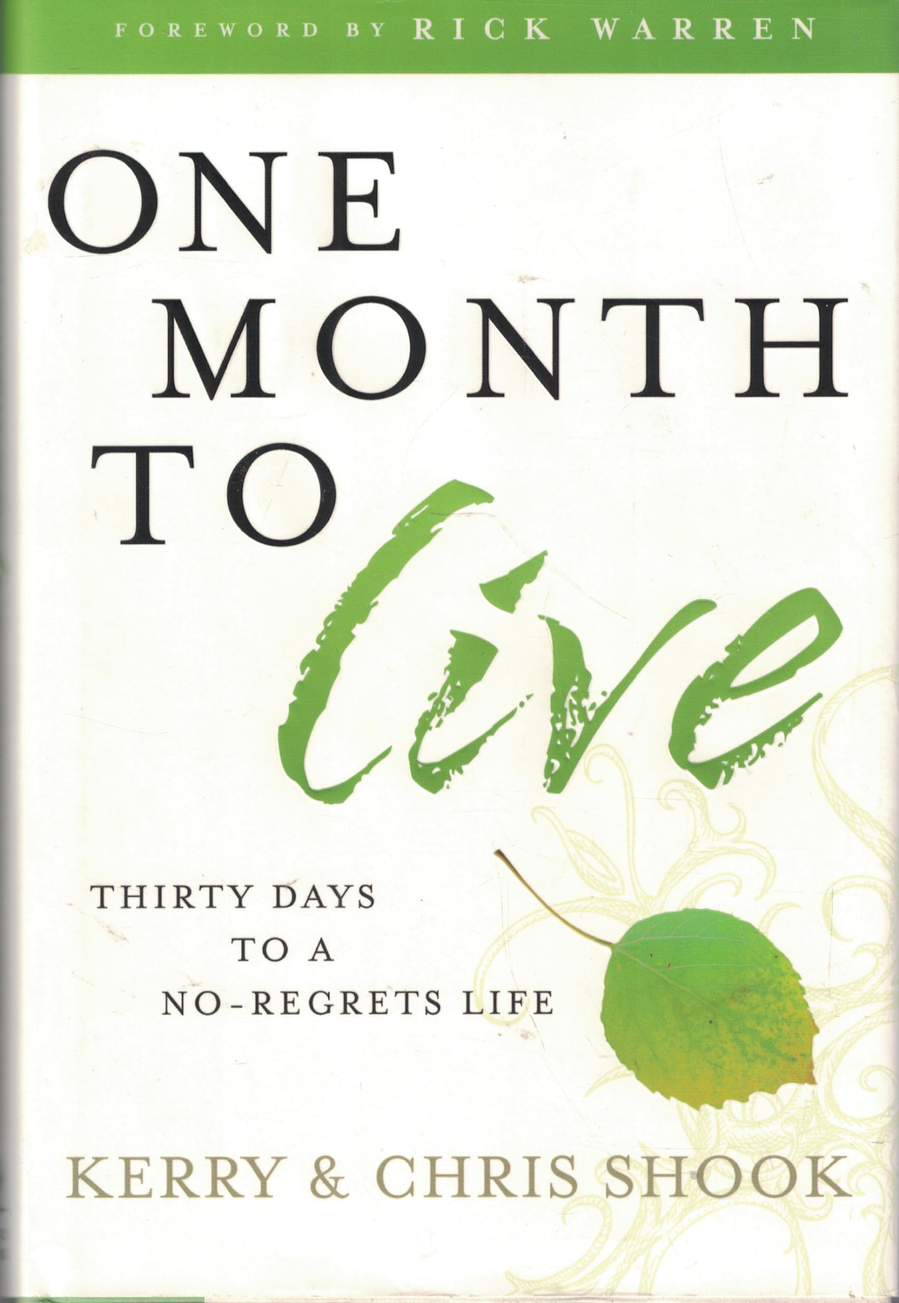 One Month to Live: Thirty Days to a No-Regrets Life Religion & Esotericism
