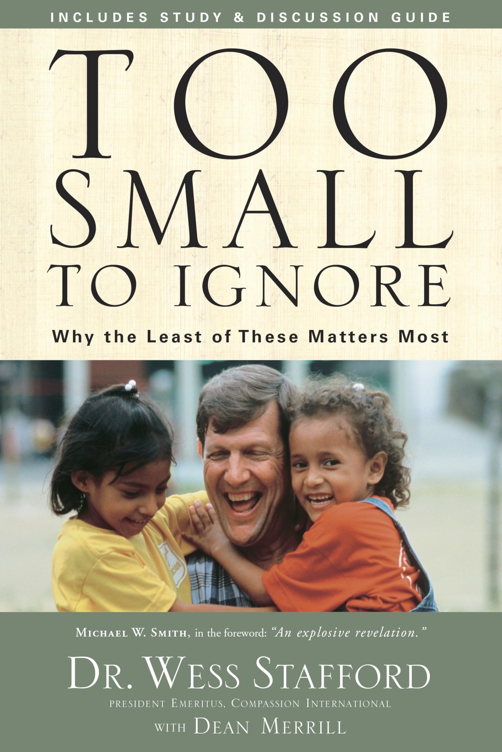Too Small to Ignore: Why the Least of These Matters Most Business, Finance & Career