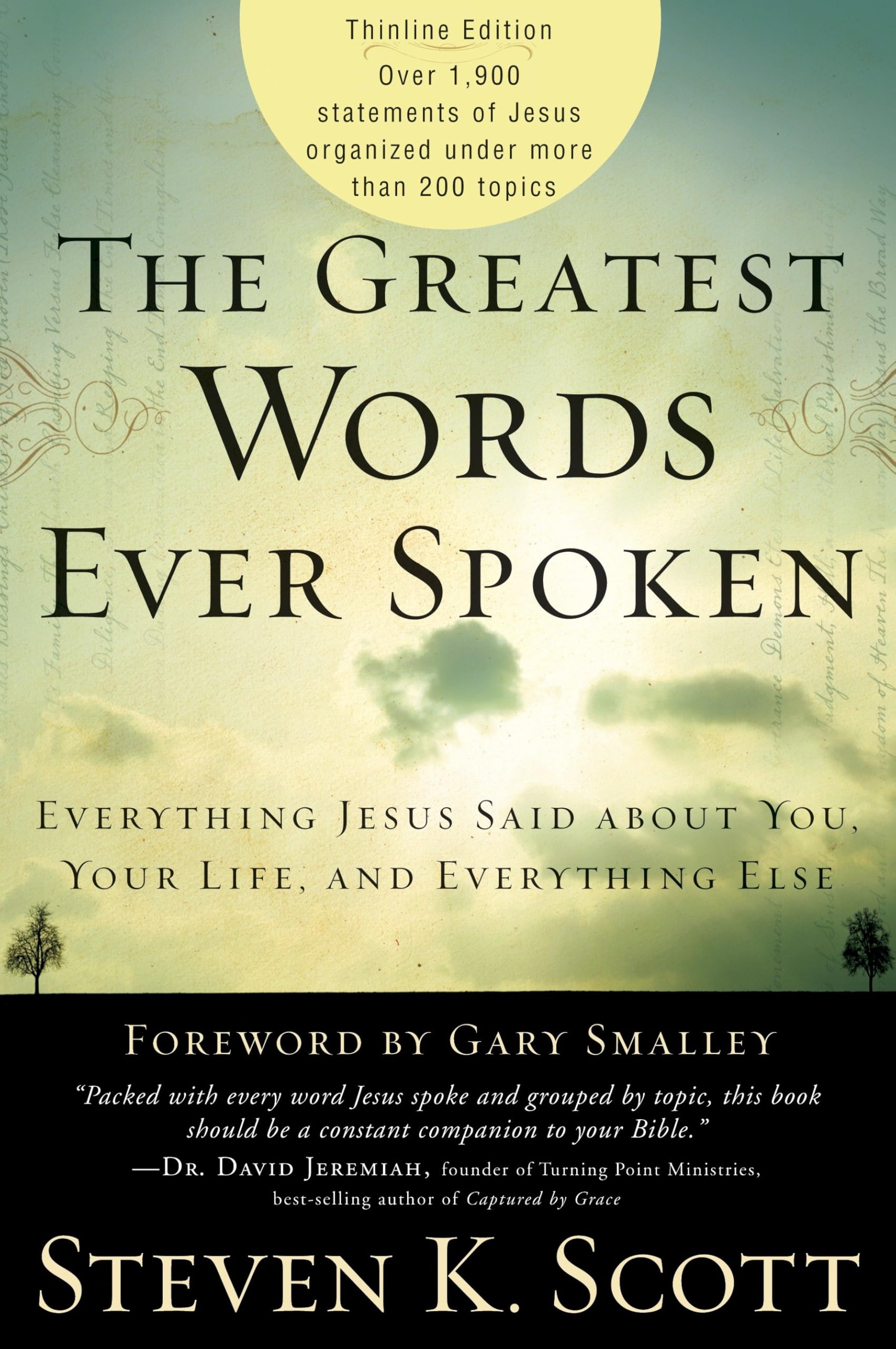 The Greatest Words Ever Spoken: Everything Jesus Said About You, Your Life, and Everything Else (Thinline Ed.) Social Sciences