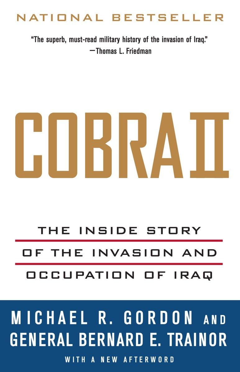 Cobra II: The Inside Story of the Invasion and Occupation of Iraq (Vintage) Social Sciences