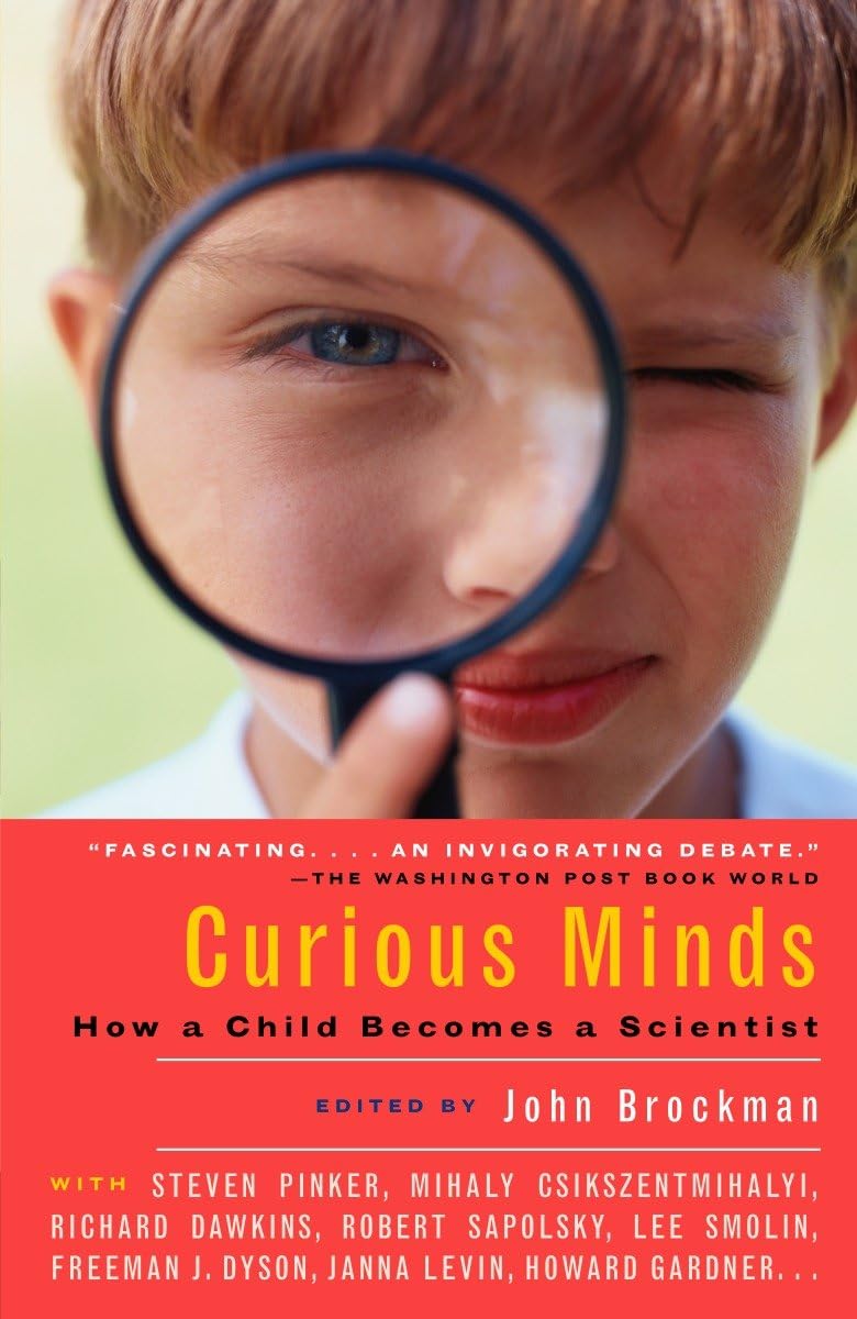 Curious Minds: How a Child Becomes a Scientist (Vintage) Science