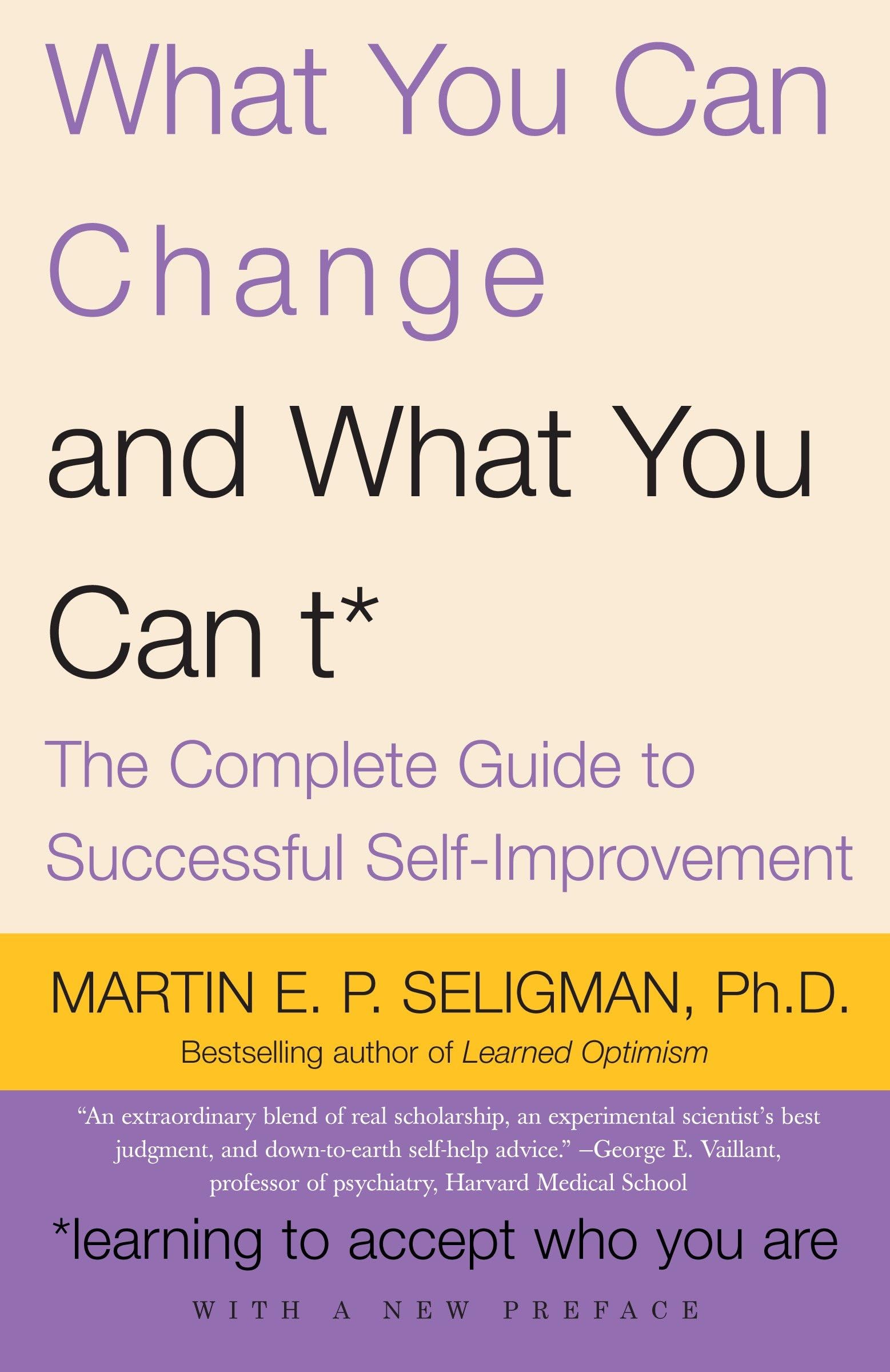 What You Can Change and What You Can't Business, Finance & Career