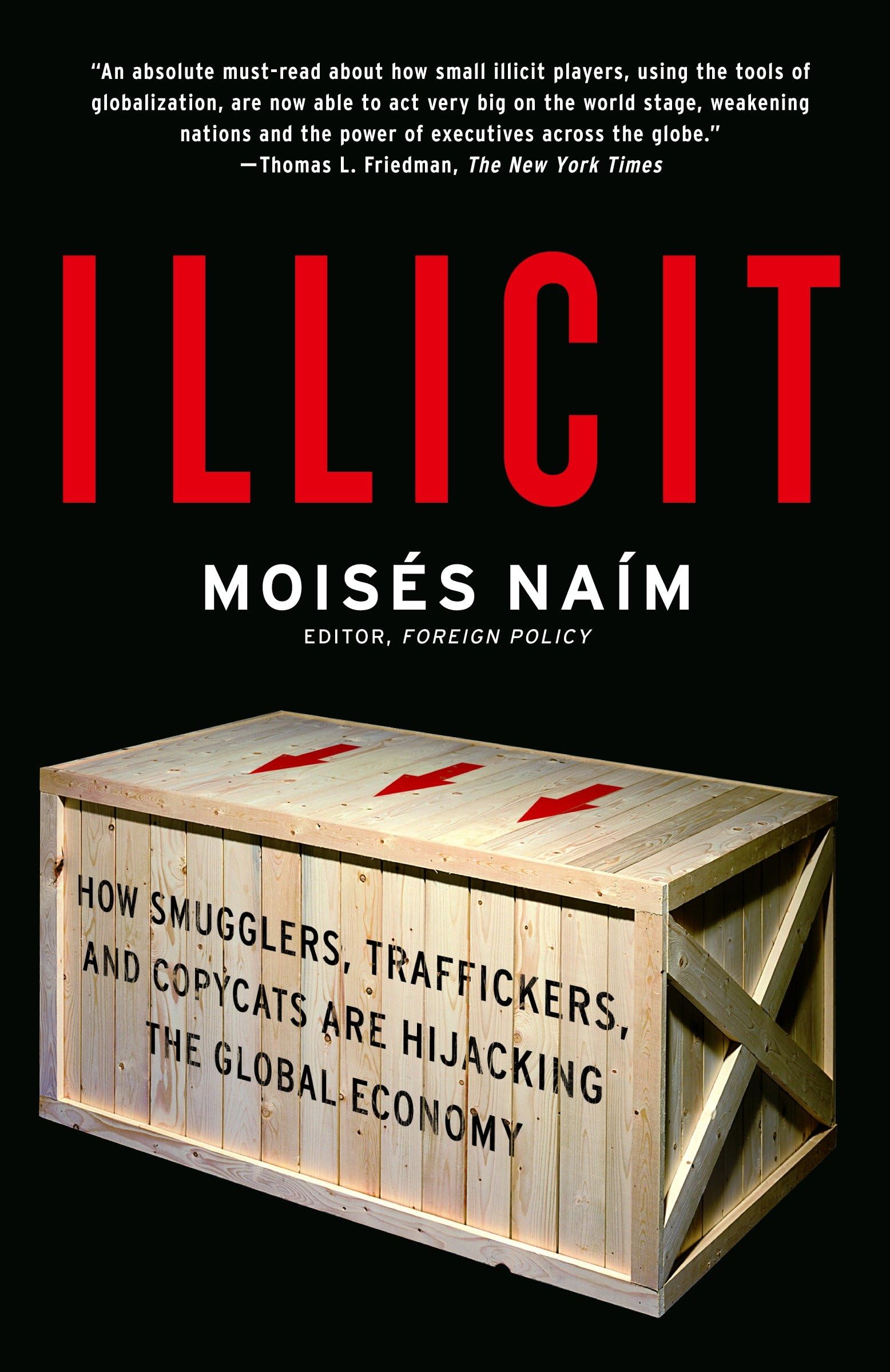 Illicit: How Smugglers, Traffickers, and Copycats are Hijacking the Global Economy Law