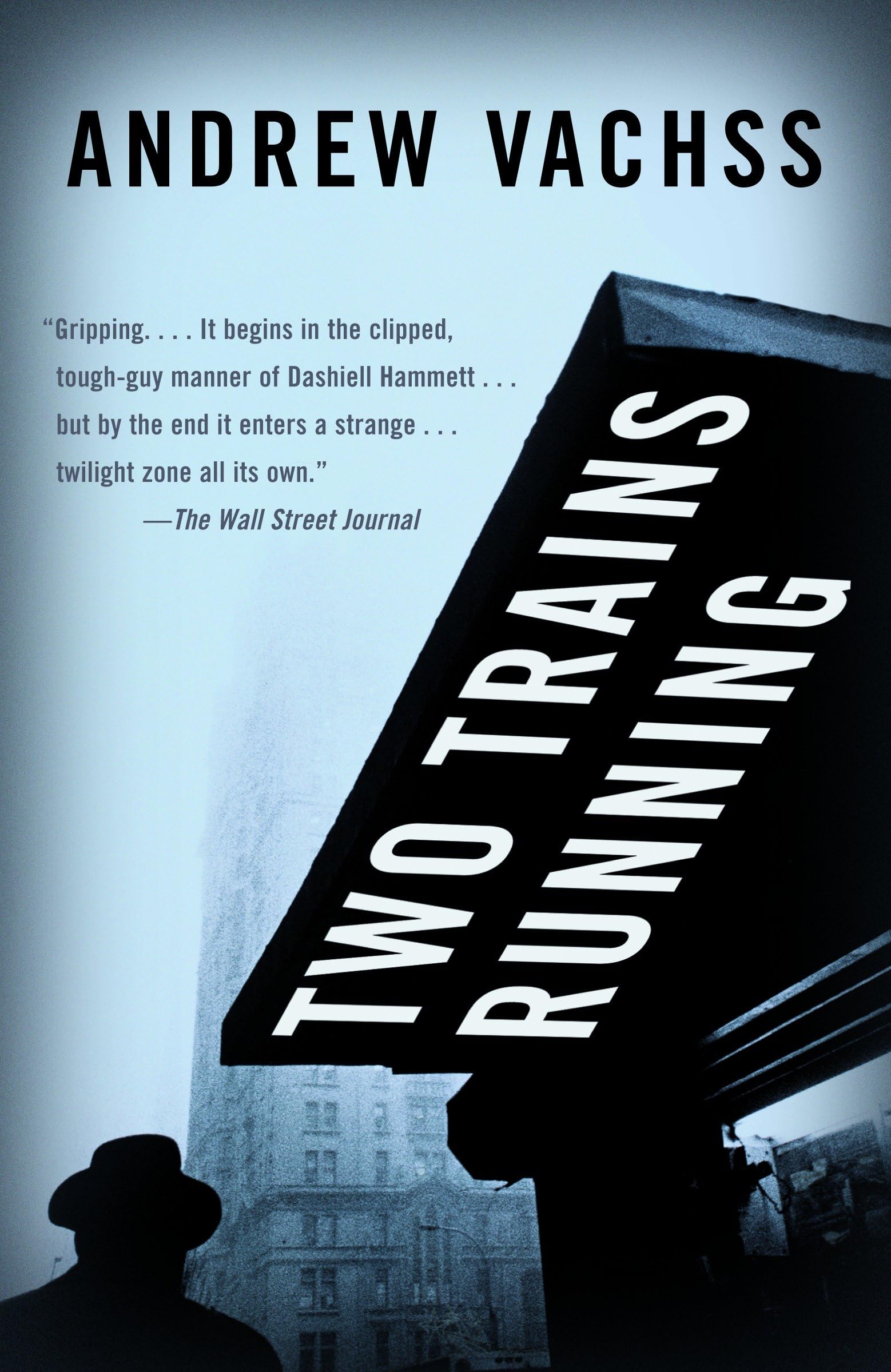 Two Trains Running (Vintage Crime/Black Lizard) Action & Adventure