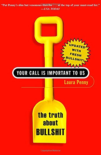 Your Call Is Important to Us: The Truth about Bullshit Social Sciences