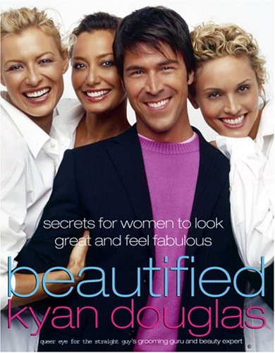 Beautified: Secrets for Women To Look Great and Feel Fabulous Health, Nutrition & Fitness