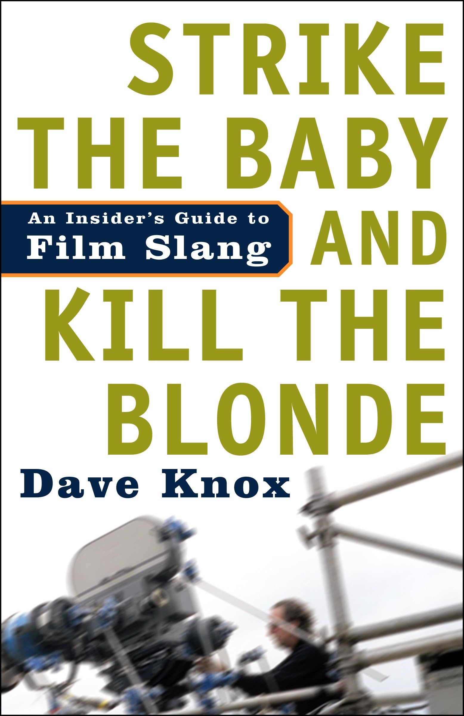 Strike the Baby and Kill the Blonde Film, Art & Culture