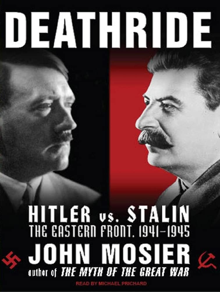 Deathride: Hitler vs. Stalin: The Eastern Front, 1941-1945 Social Sciences