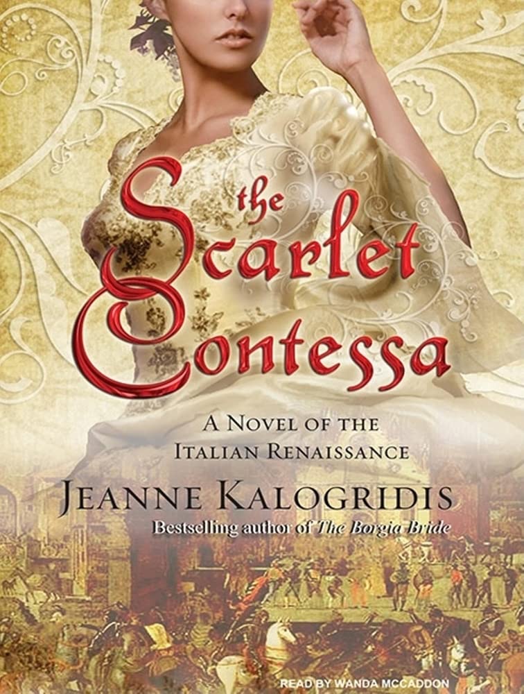 The Scarlet Contessa: A Novel of the Italian Renaissance Historical Fiction