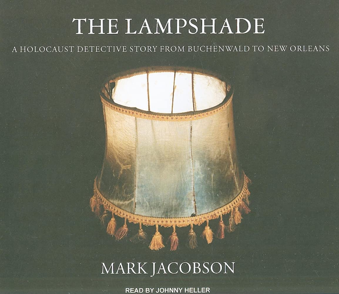 The Lampshade: A Holocaust Detective Story from Buchenwald to New Orleans German history