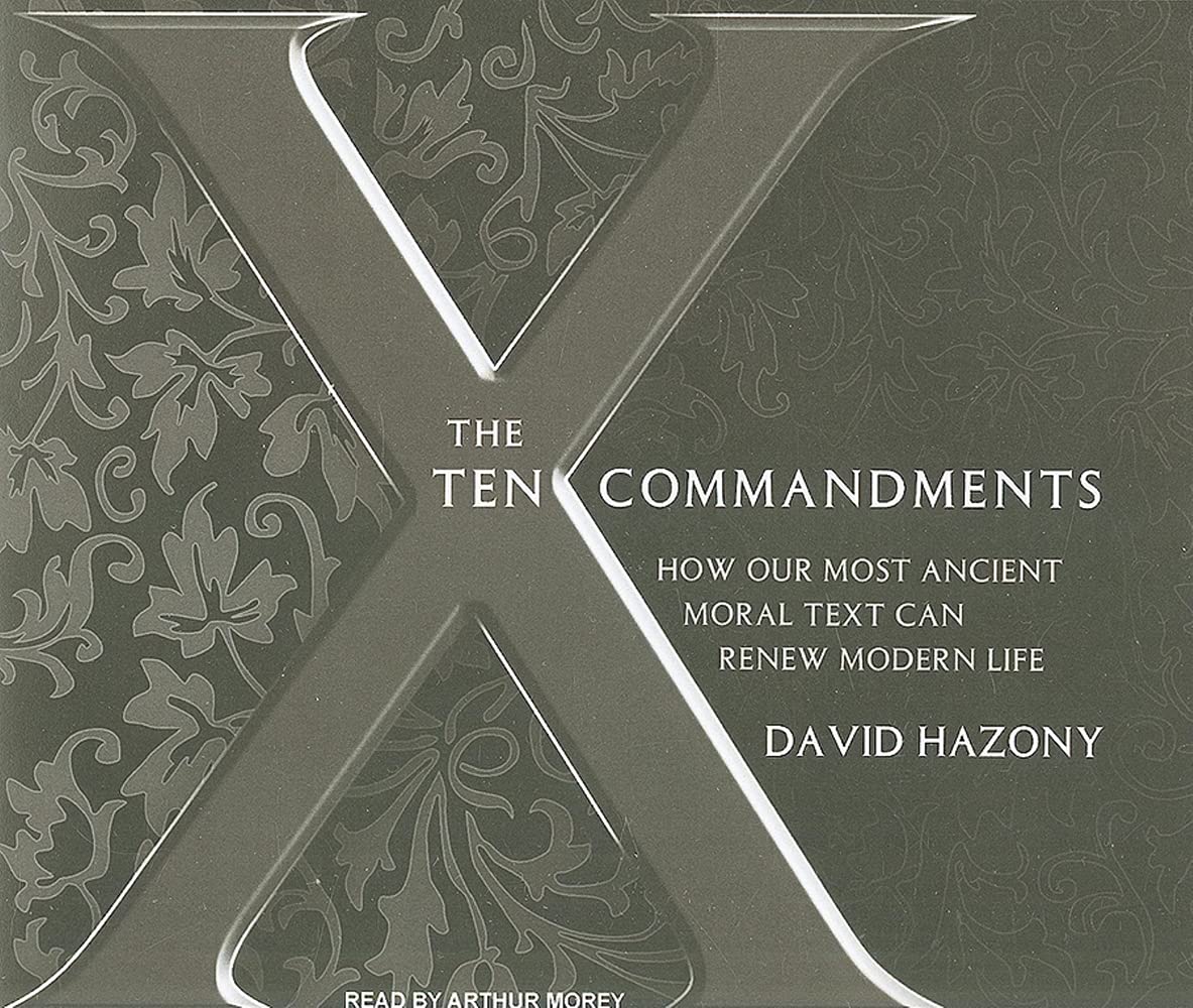 The Ten Commandments: How Our Most Ancient Moral Text Can Renew Modern Life Self-help