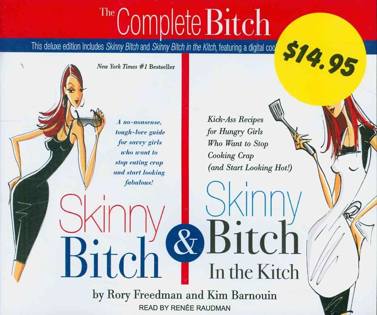 The Complete Bitch: Skinny Bitch / Skinny Bitch in the Kitch Health, Nutrition & Fitness