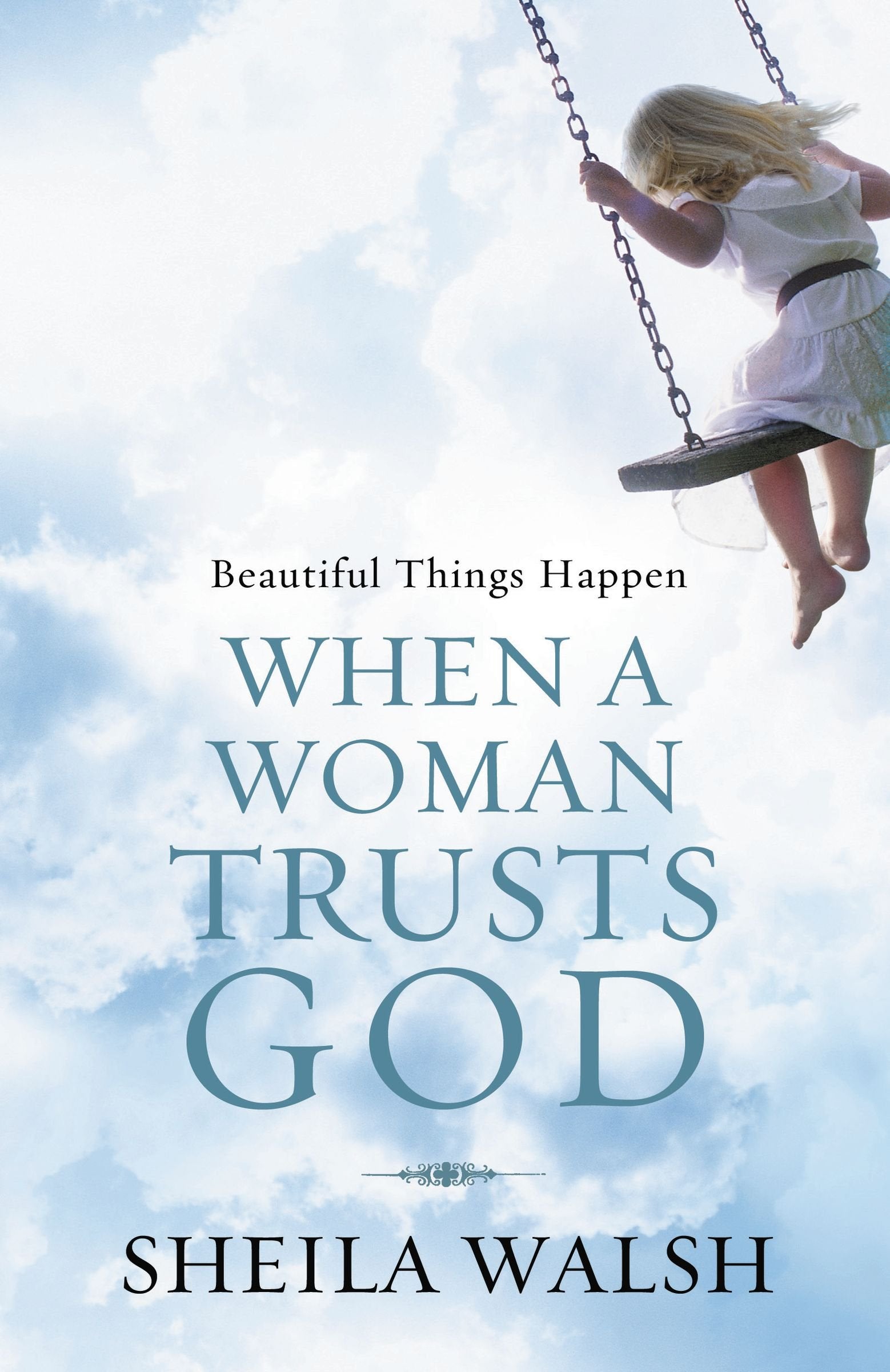 Beautiful Things Happen When a Woman Trusts God Religion & Esotericism