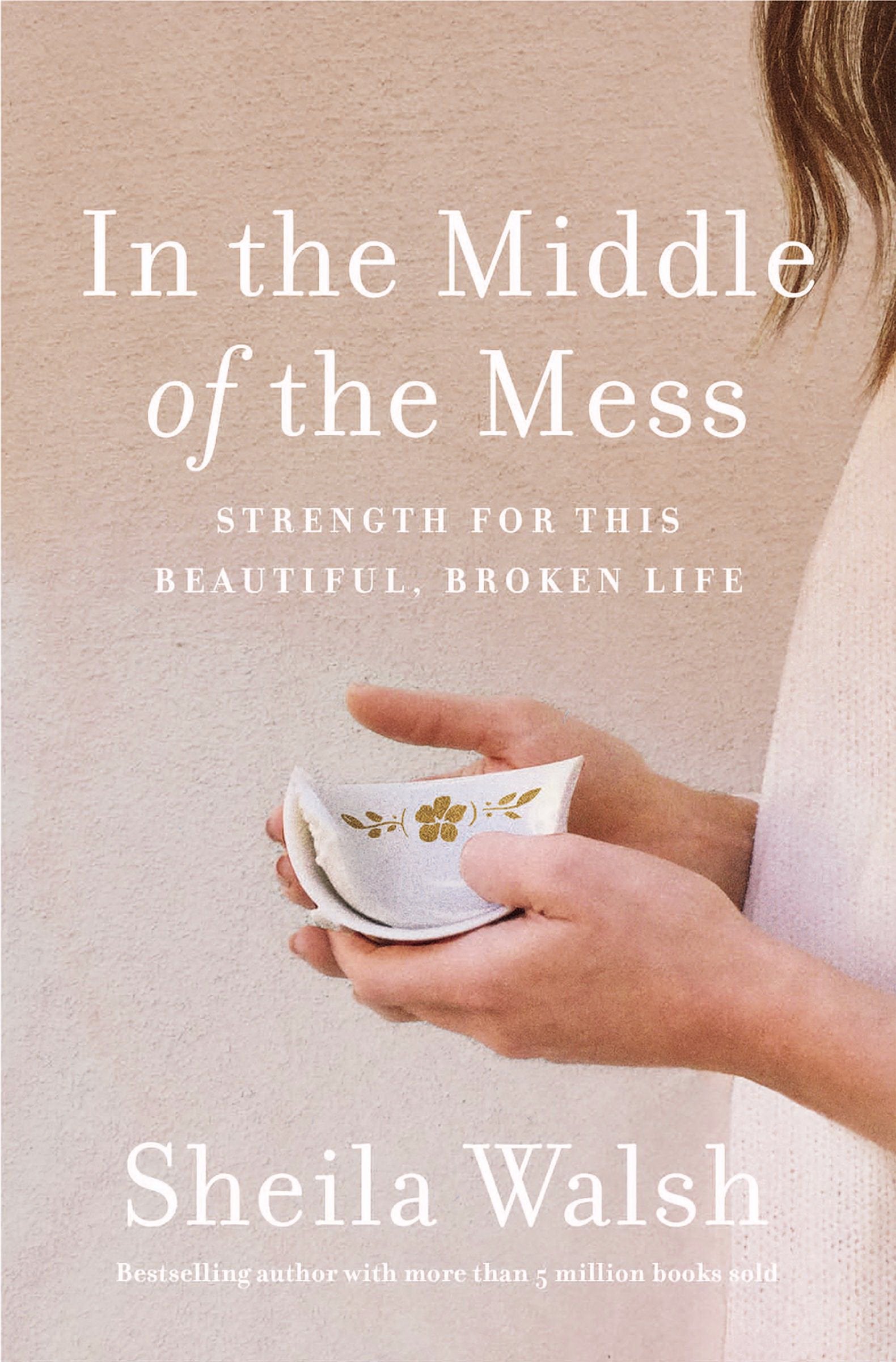 In the Middle of the Mess: Strength for This Beautiful, Broken Life Film, Art & Culture
