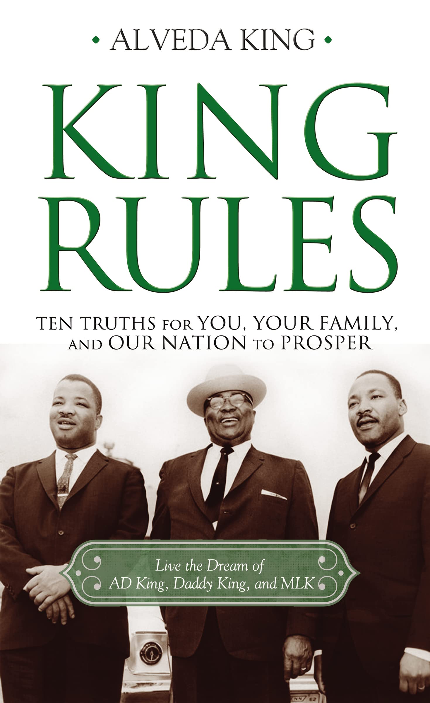 King Rules: Ten Truths for You, Your Family, and Our Nation to Prosper Social Sciences