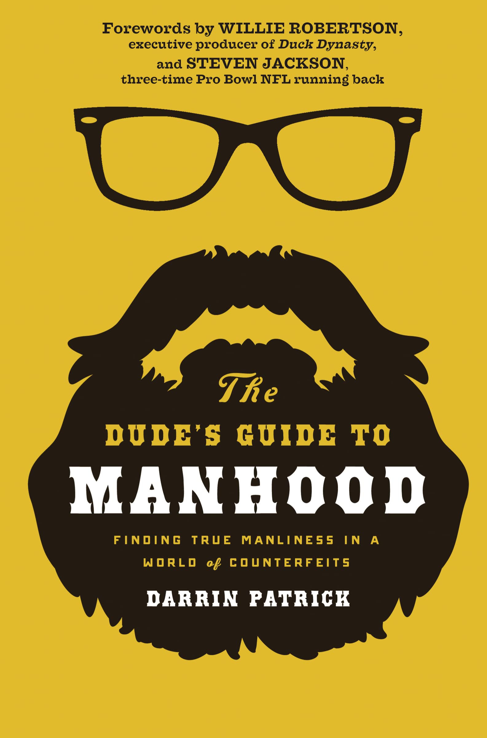 The Dude's Guide to Manhood: Finding True Manliness in a World of Counterfeits book