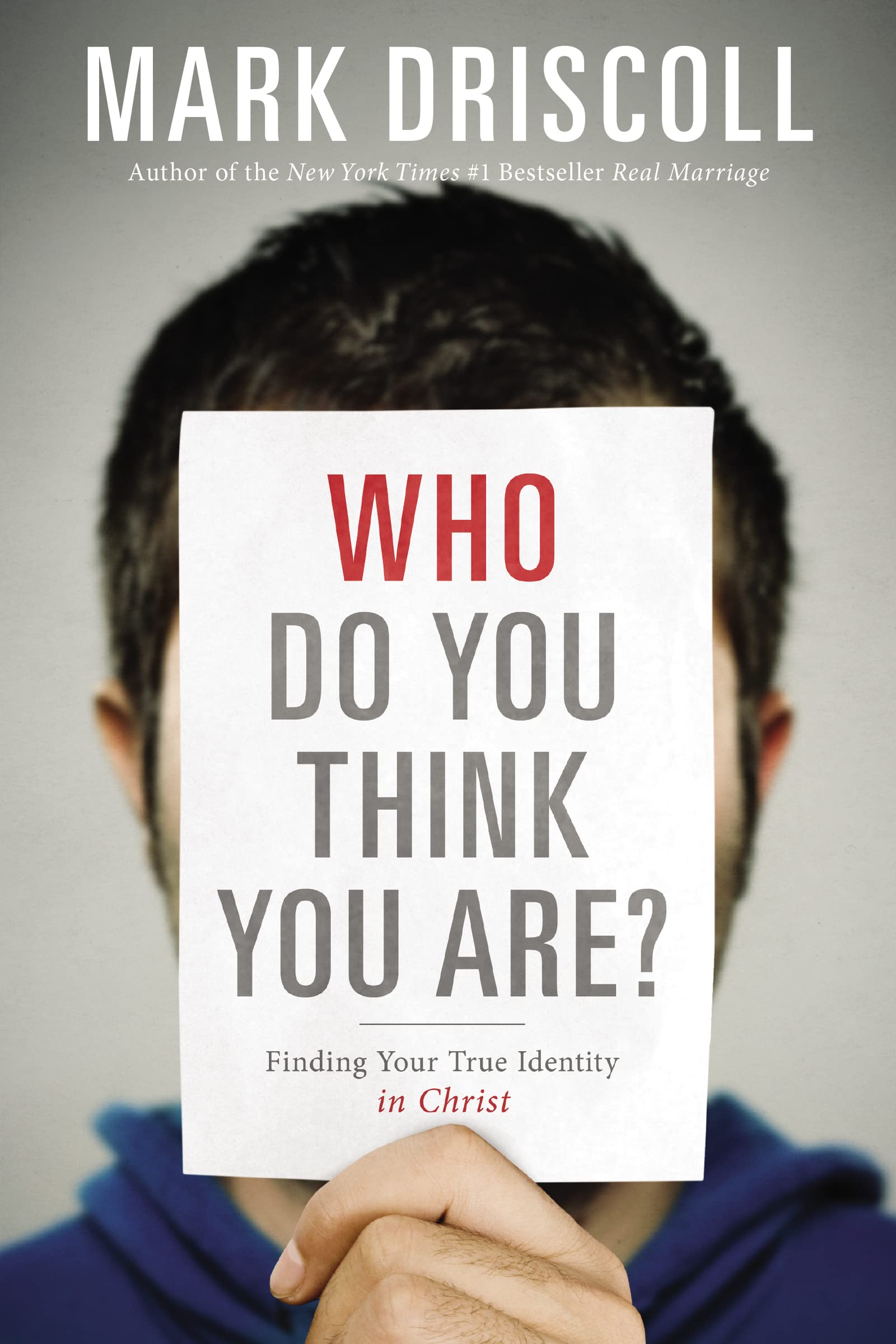 Who Do You Think You Are?: Finding Your True Identity in Christ Business, Finance & Career