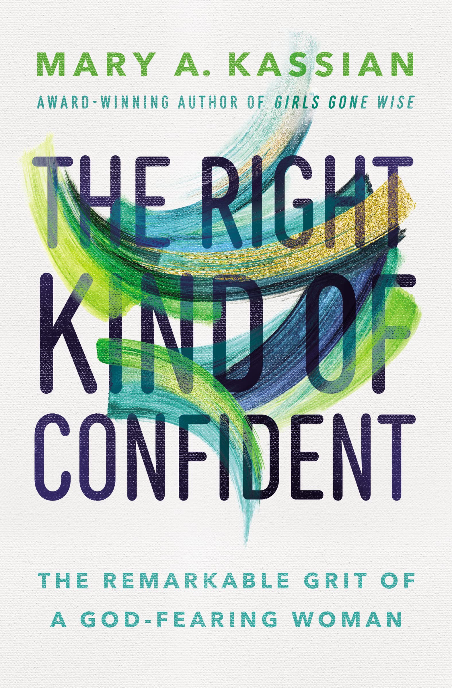 RIGHT KIND OF CONFIDENT PB: The Remarkable Grit of a God-Fearing Woman (202) Lifestyle