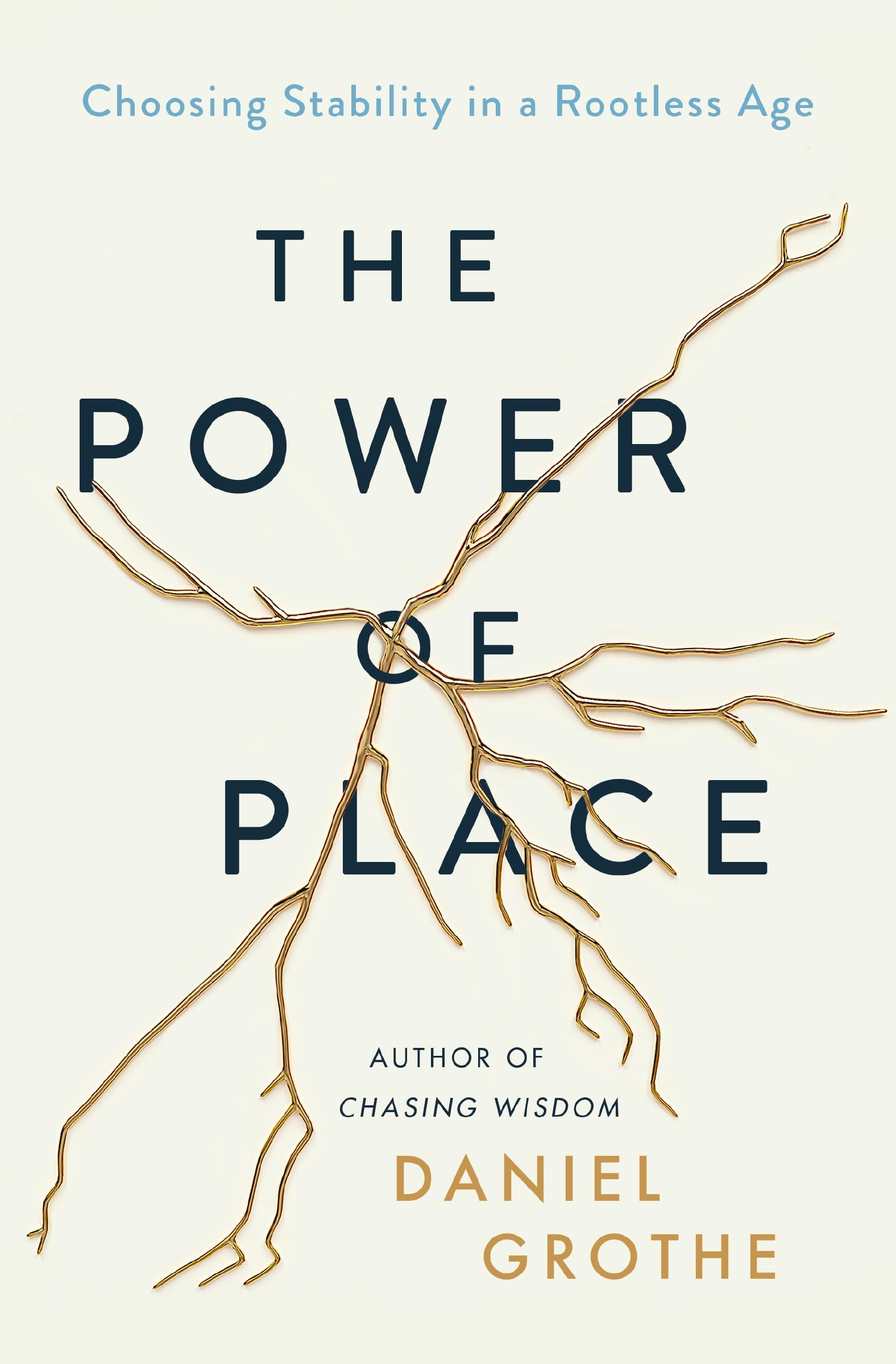 The Power of Place: Choosing Stability in a Rootless Age Religion & Esotericism