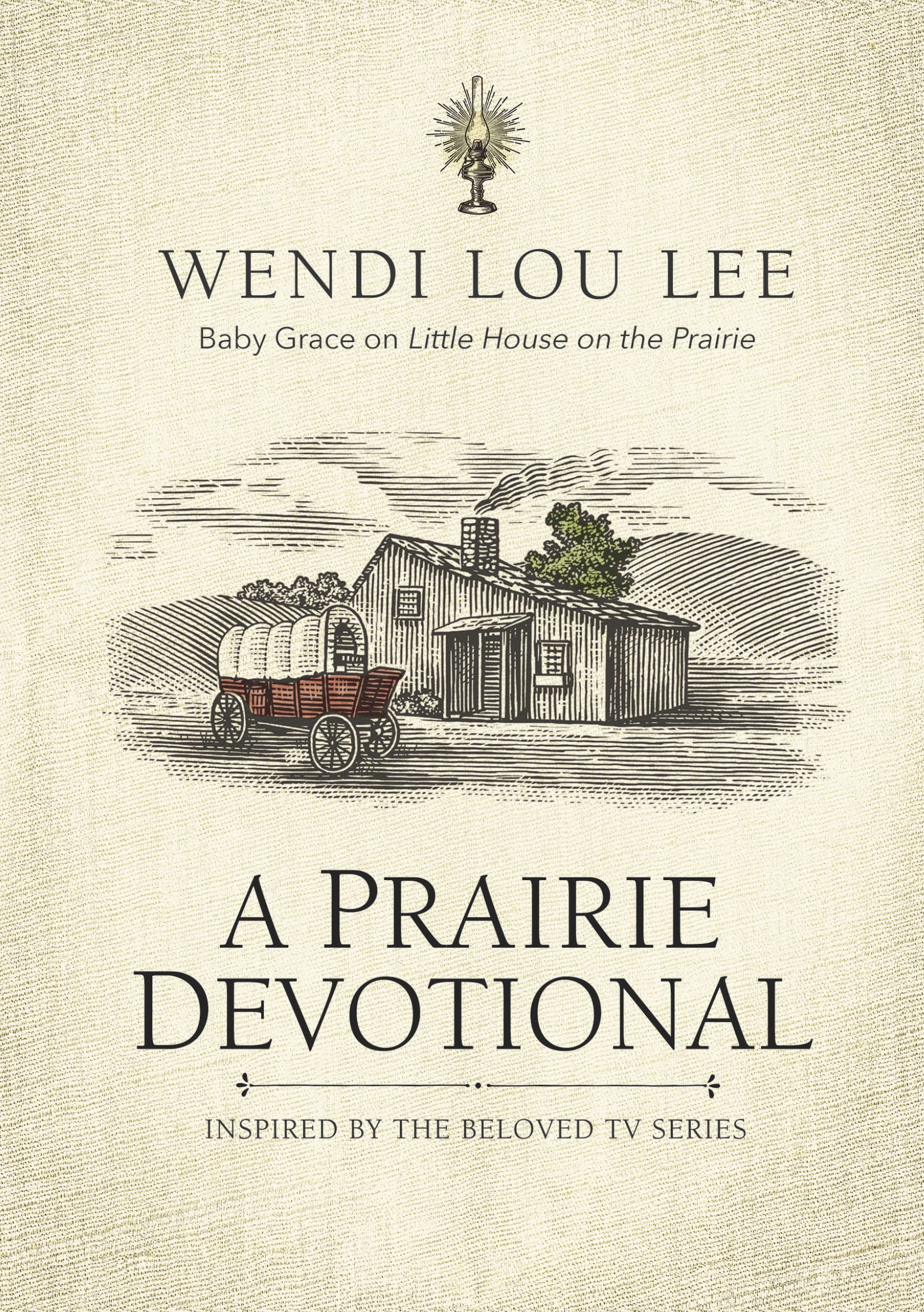 A Prairie Devotional: Inspired by the Beloved TV Series Film, Art & Culture