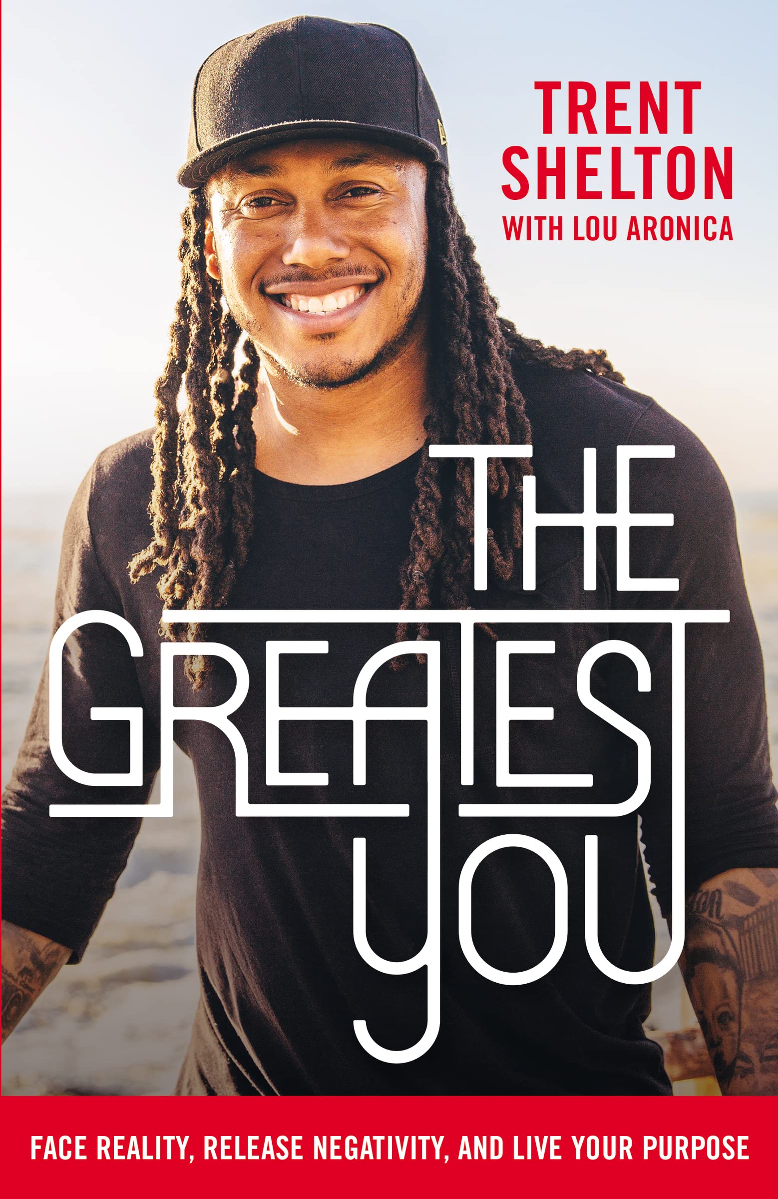 The Greatest You: Face Reality, Release Negativity, and Live Your Purpose Sports