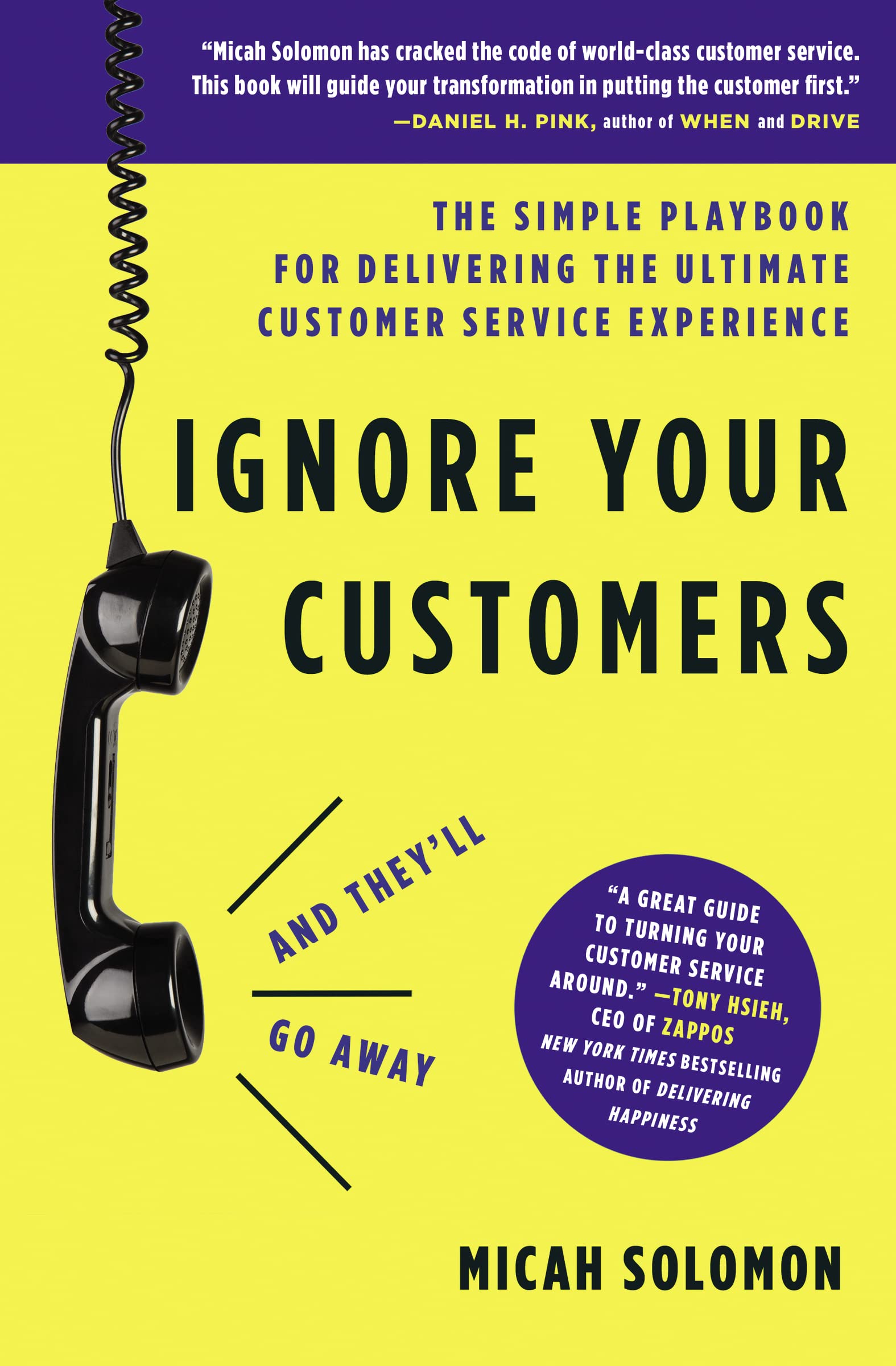 Ignore Your Customers (and They'll Go Away) Business, Finance & Career