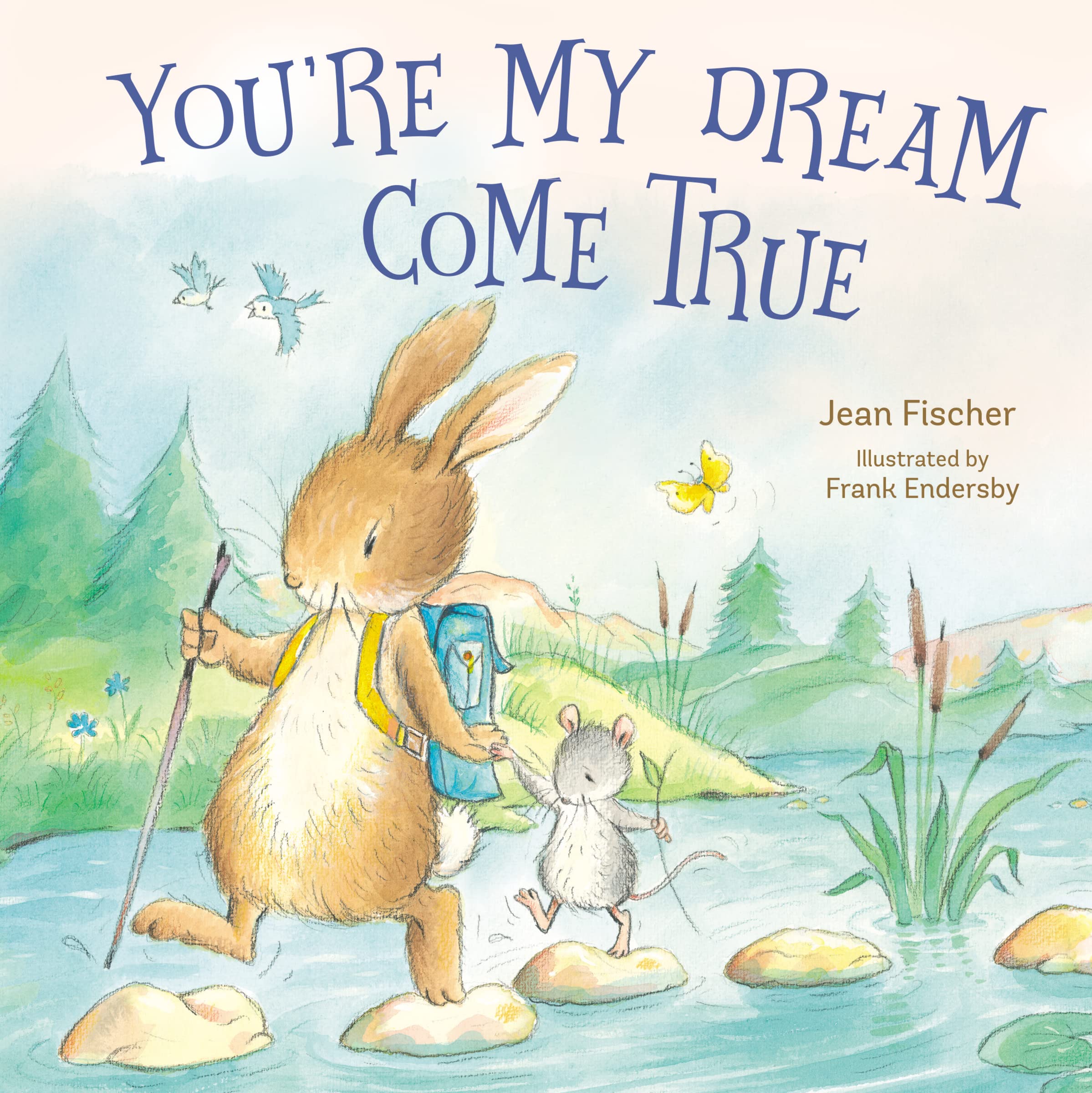 You're My Dream Come True: Building a Family Through Pregnancy, Adoption, and Foster Learning & Reference