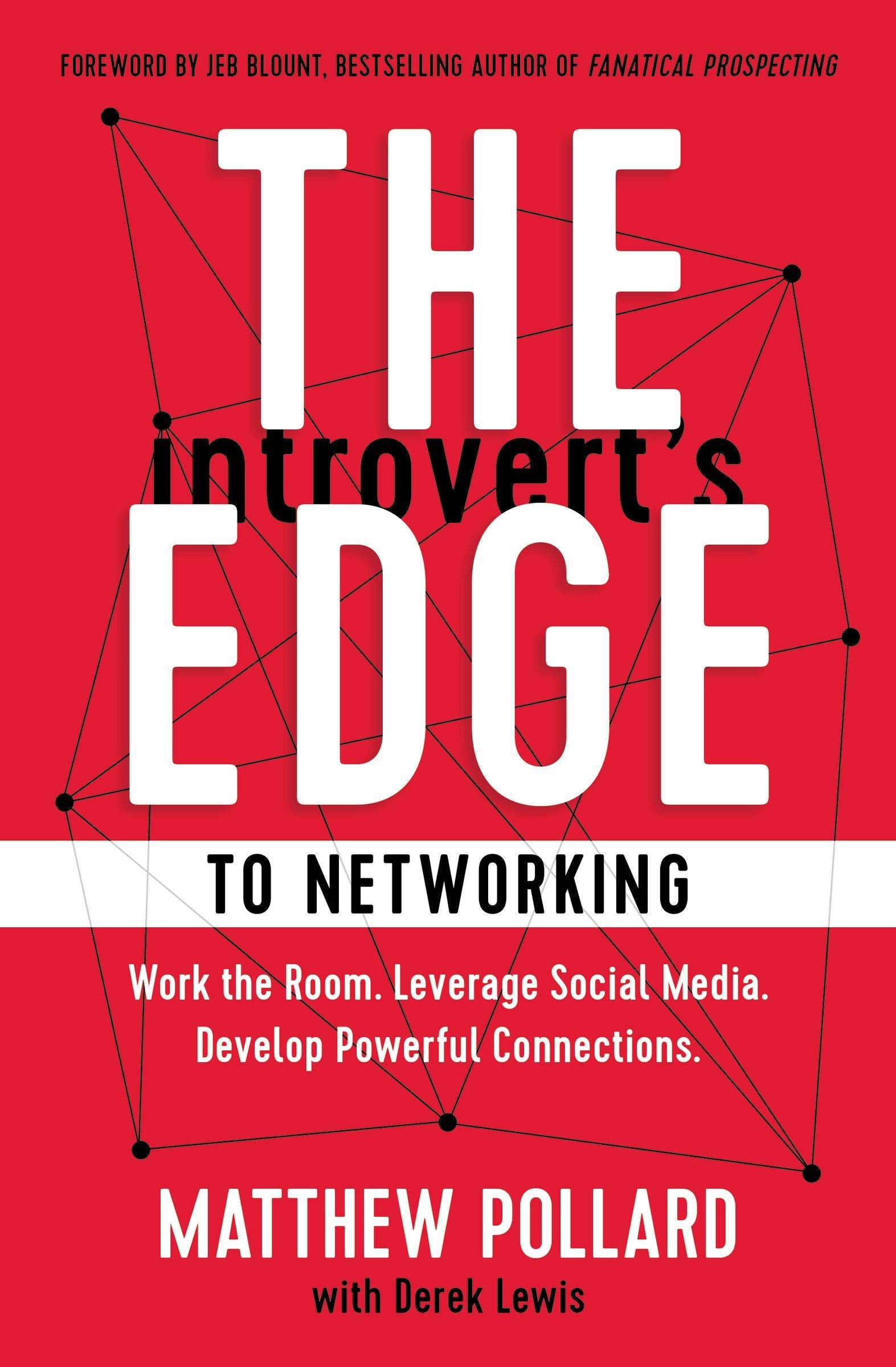 The Introvert’s Edge to Networking: Work the Room. Leverage Social Media. Develop Powerful Connections (The Introvert’s Edge Series) Law