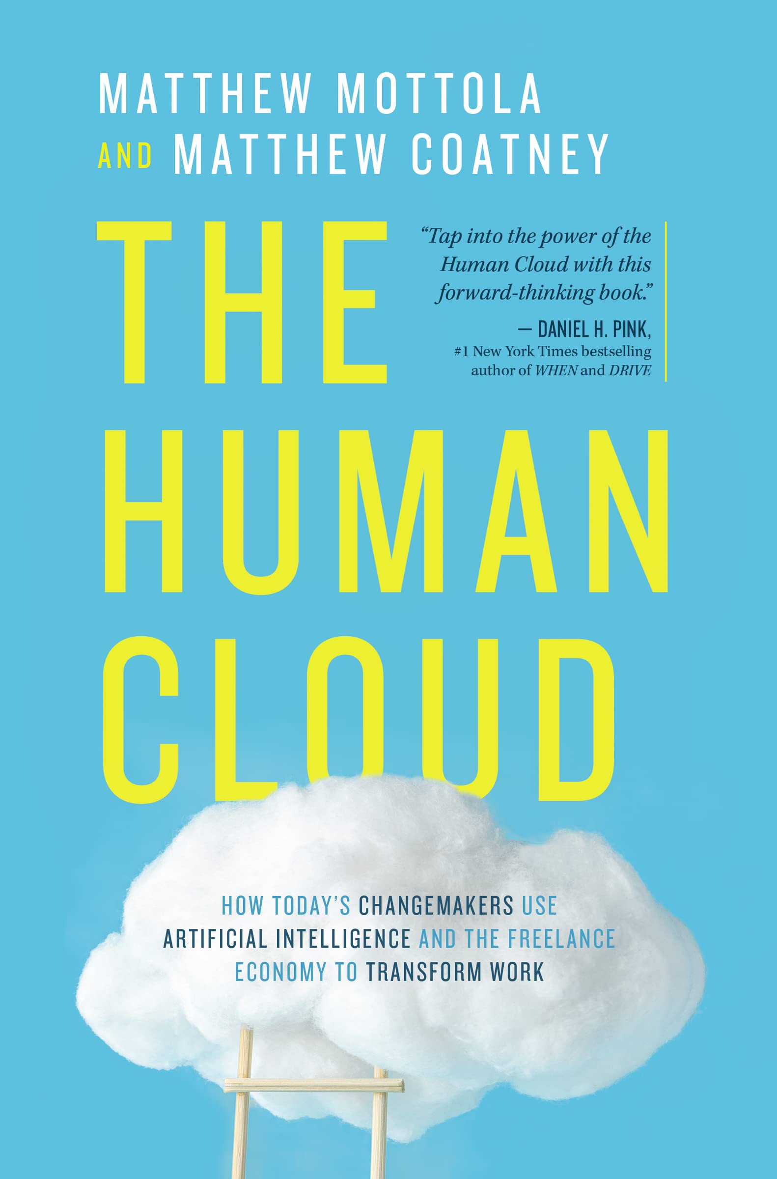 The Human Cloud: How Today's Changemakers Use Artificial Intelligence and the Freelance Economy to Transform Work General education