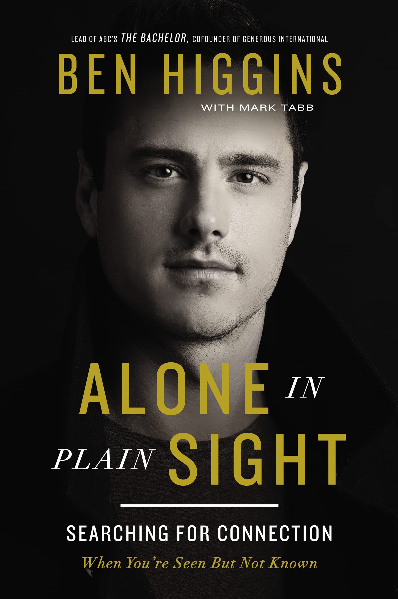 Alone in Plain Sight: Searching for Connection When You're Seen but Not Known Biographies & Memoirs