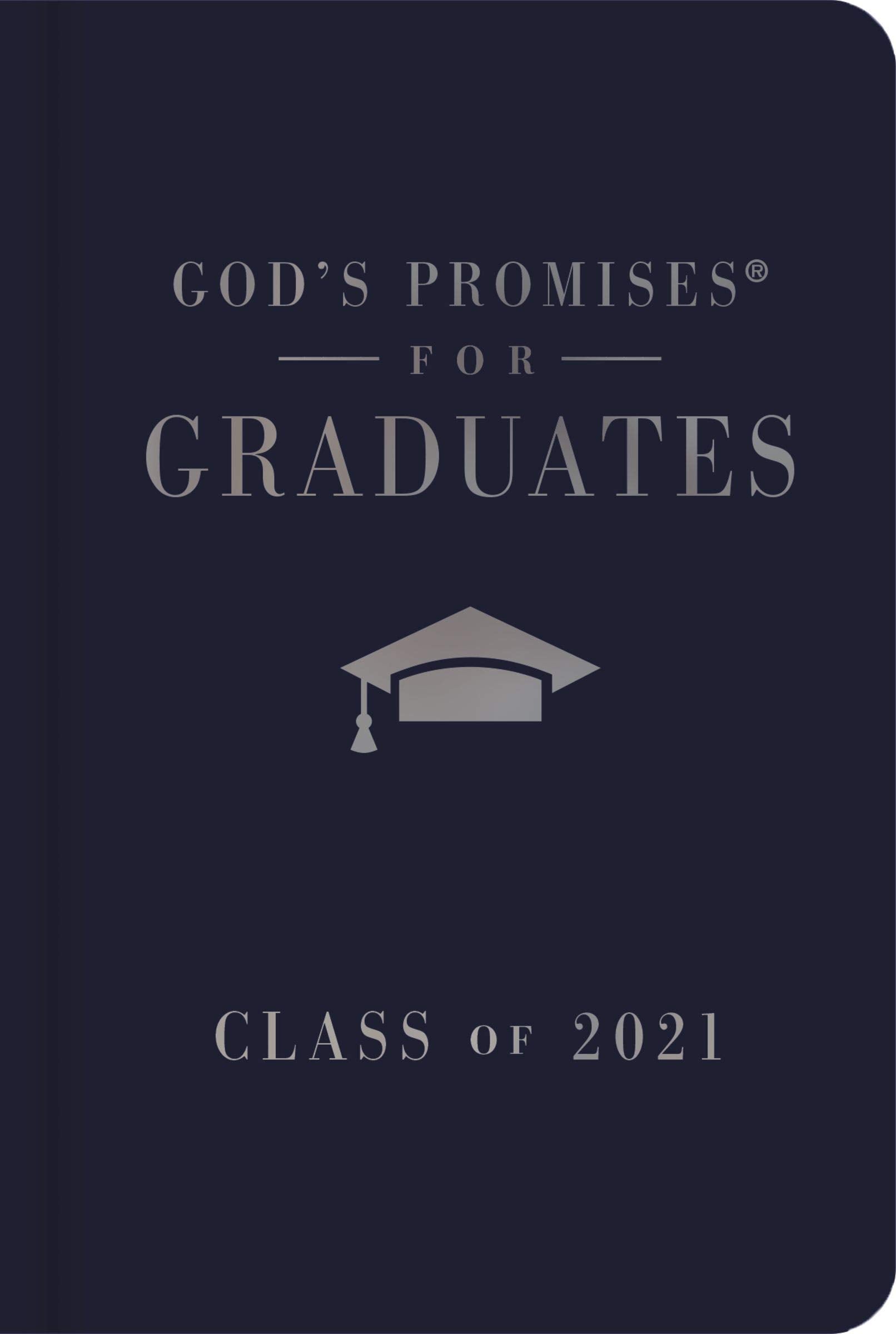 God's Promises for Graduates: Class of 2021 - Navy NKJV: New King James Version Religion & Esotericism