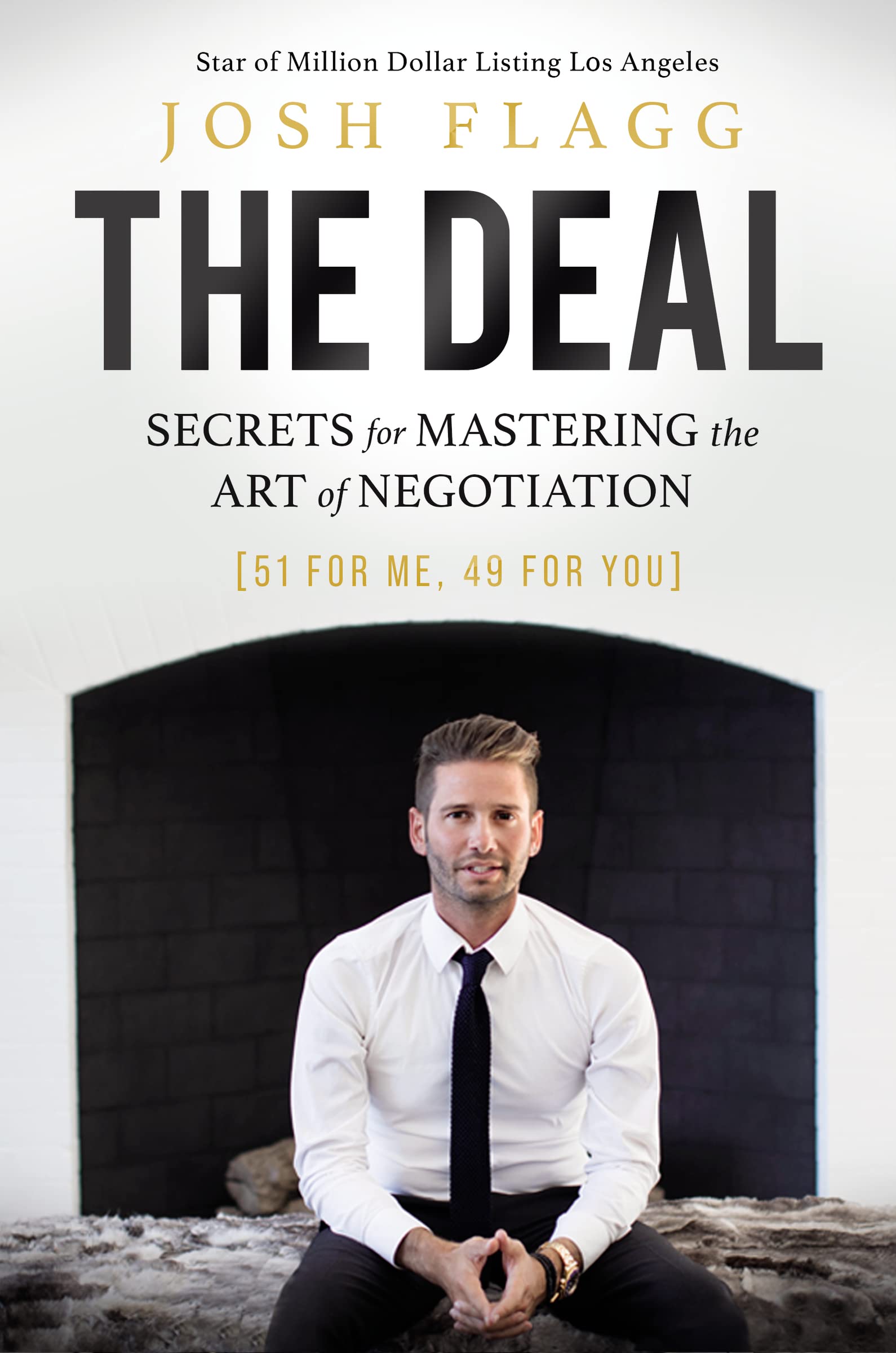 The Deal: Secrets for Mastering the Art of Negotiation Business, Finance & Career