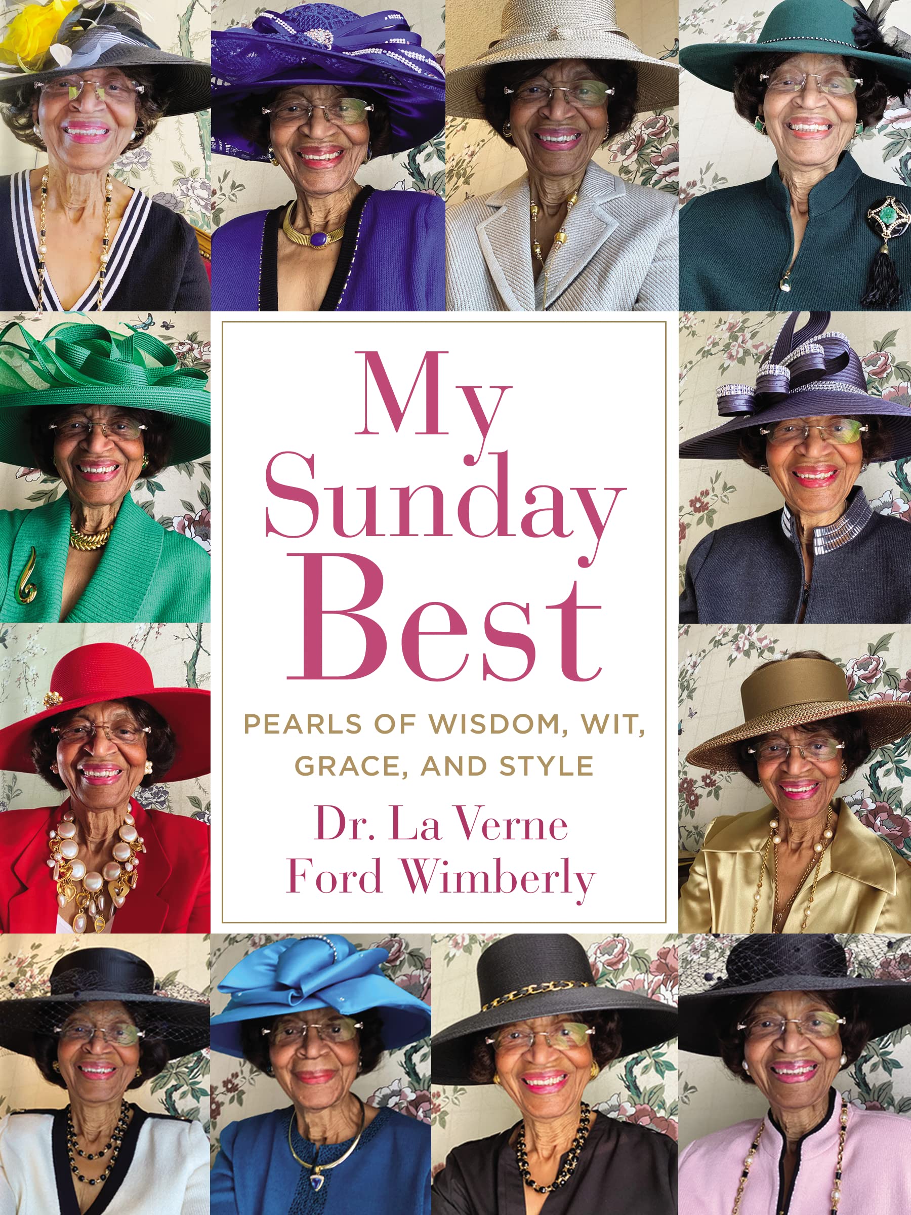 My Sunday Best: Pearls of Wisdom, Wit, Grace, and Style Social Sciences