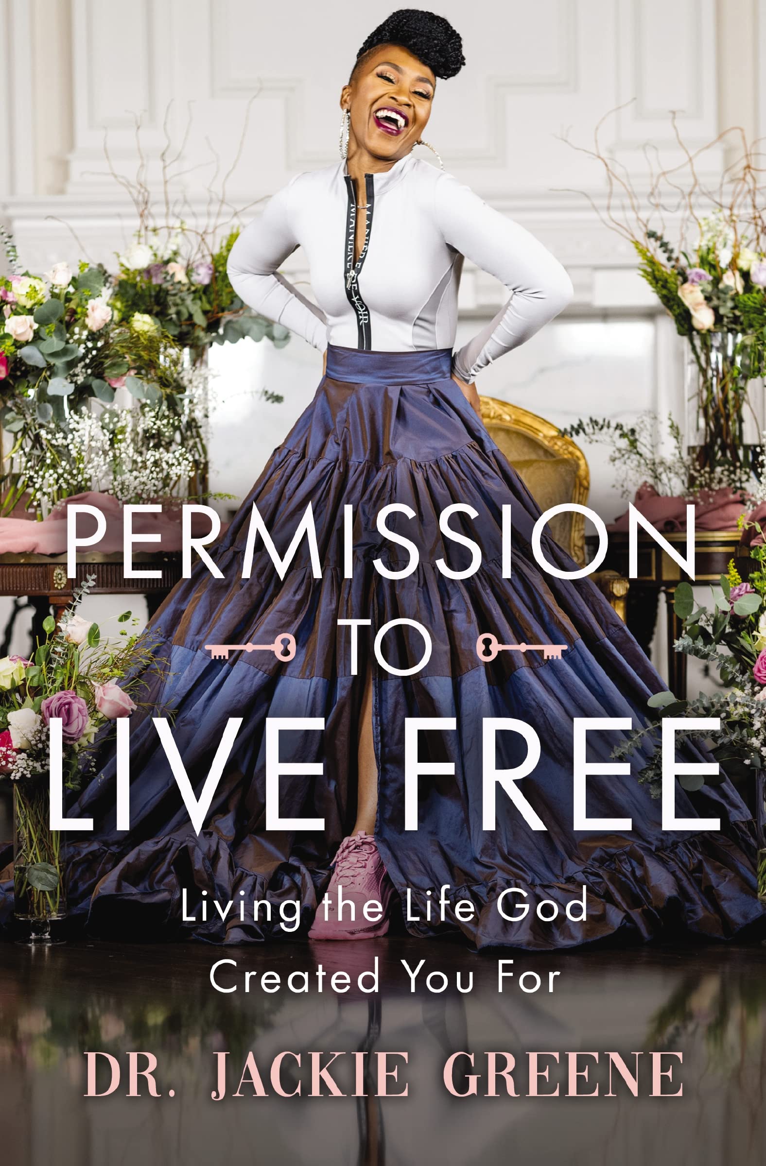 Permission to Live Free: Living the Life God Created You For Books