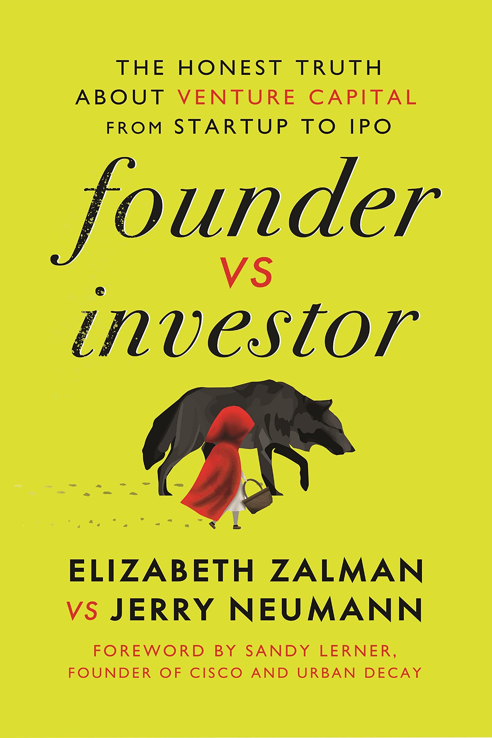 Founder vs Investor: The Honest Truth About Venture Capital from Startup to IPO book