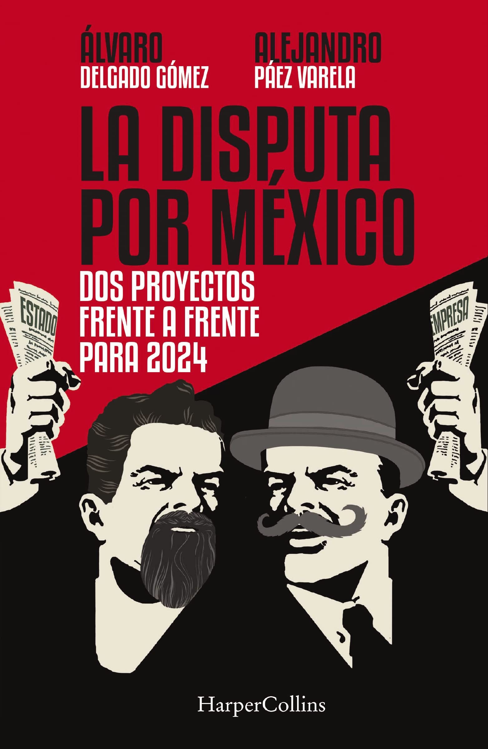 La Disputa por México: Dos proyectos, frente a frente, para 2024 Social Sciences