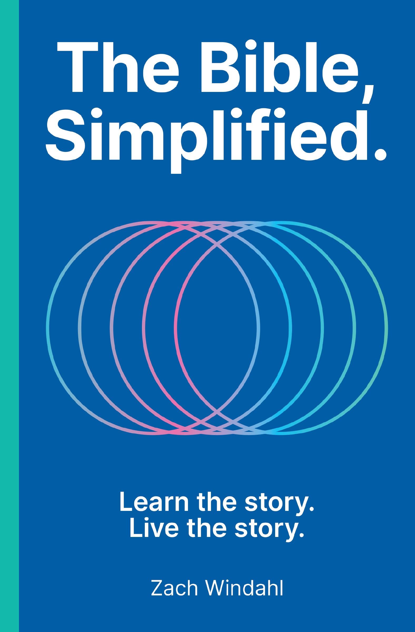The Bible, Simplified: Learn the Story, Live the Story Religion & Esotericism