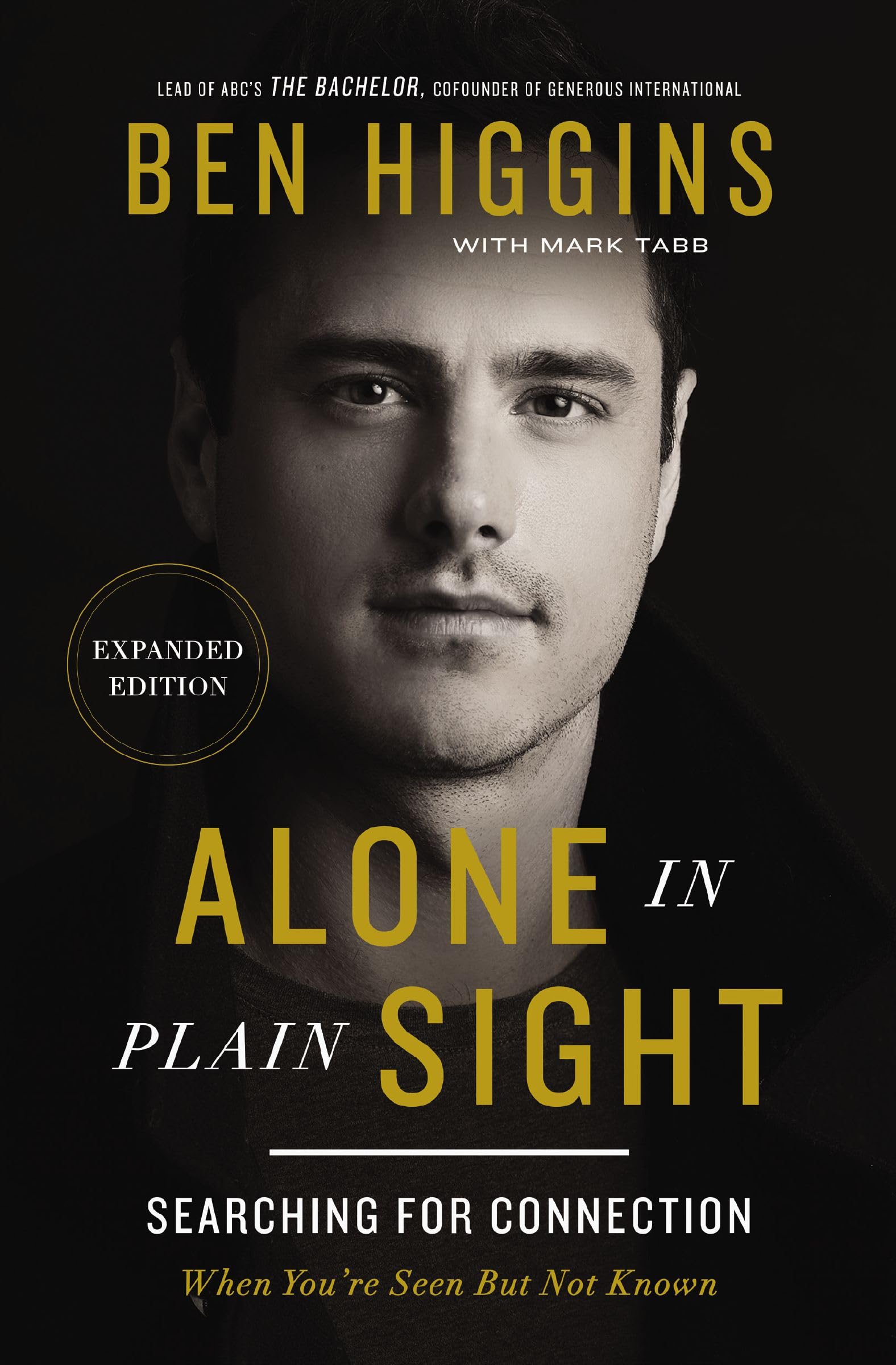 Alone in Plain Sight Expanded Edition | Softcover: Searching for Connection When You're Seen but Not Known Art & Literature