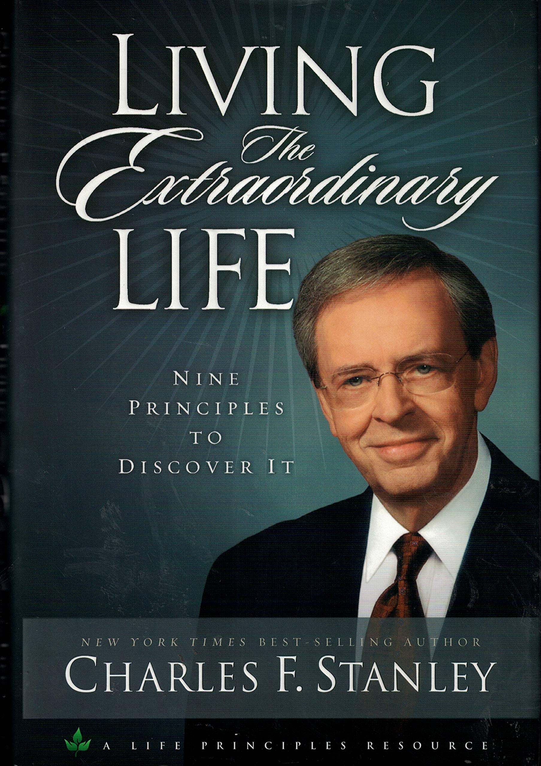 Living the Extraordinary Life: 9 Principles to Discover It Books