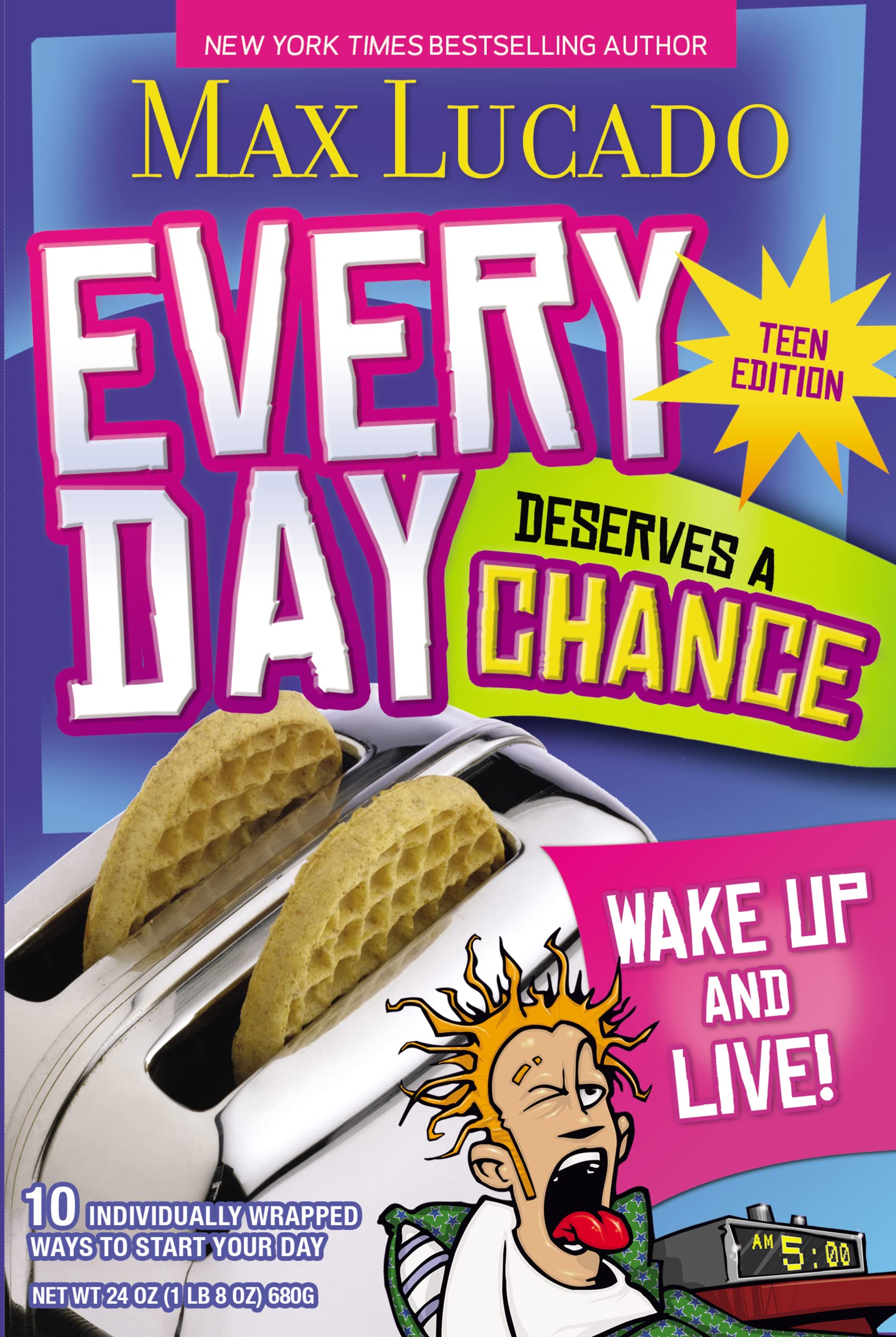 Every Day Deserves a Chance - Teen Edition: Wake Up and Live! Education