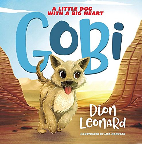 Gobi: A Little Dog with a Big Heart (Picture Book) Non-fiction