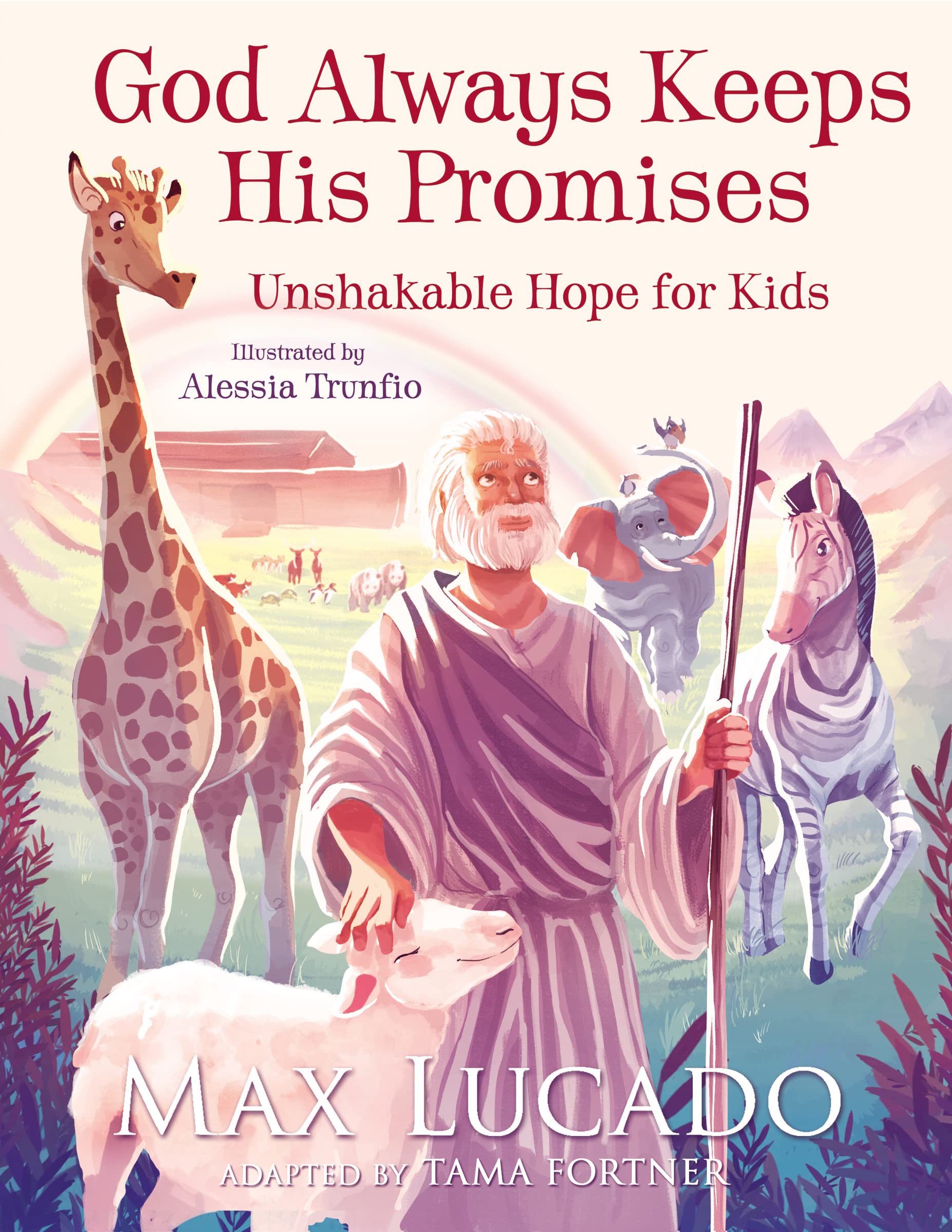 God Always Keeps His Promises: Unshakable Hope for Kids Non-fiction