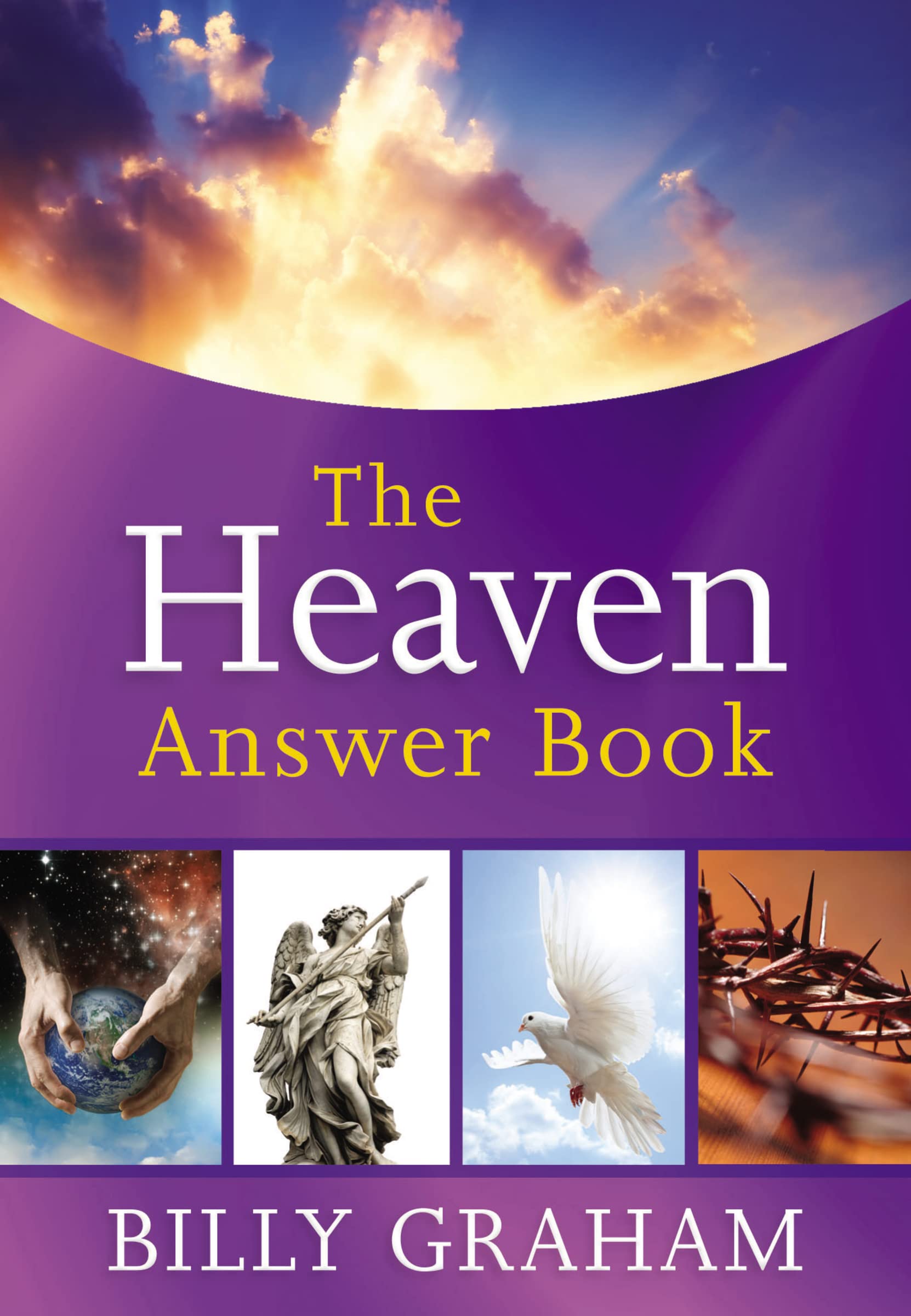The Heaven Answer Book: Understanding Eternity (Answers to Over 100 of Your Pressing Questions about Eternal Life, Salvation, and Life After Death) (Answer Book Series) Business, Finance & Career