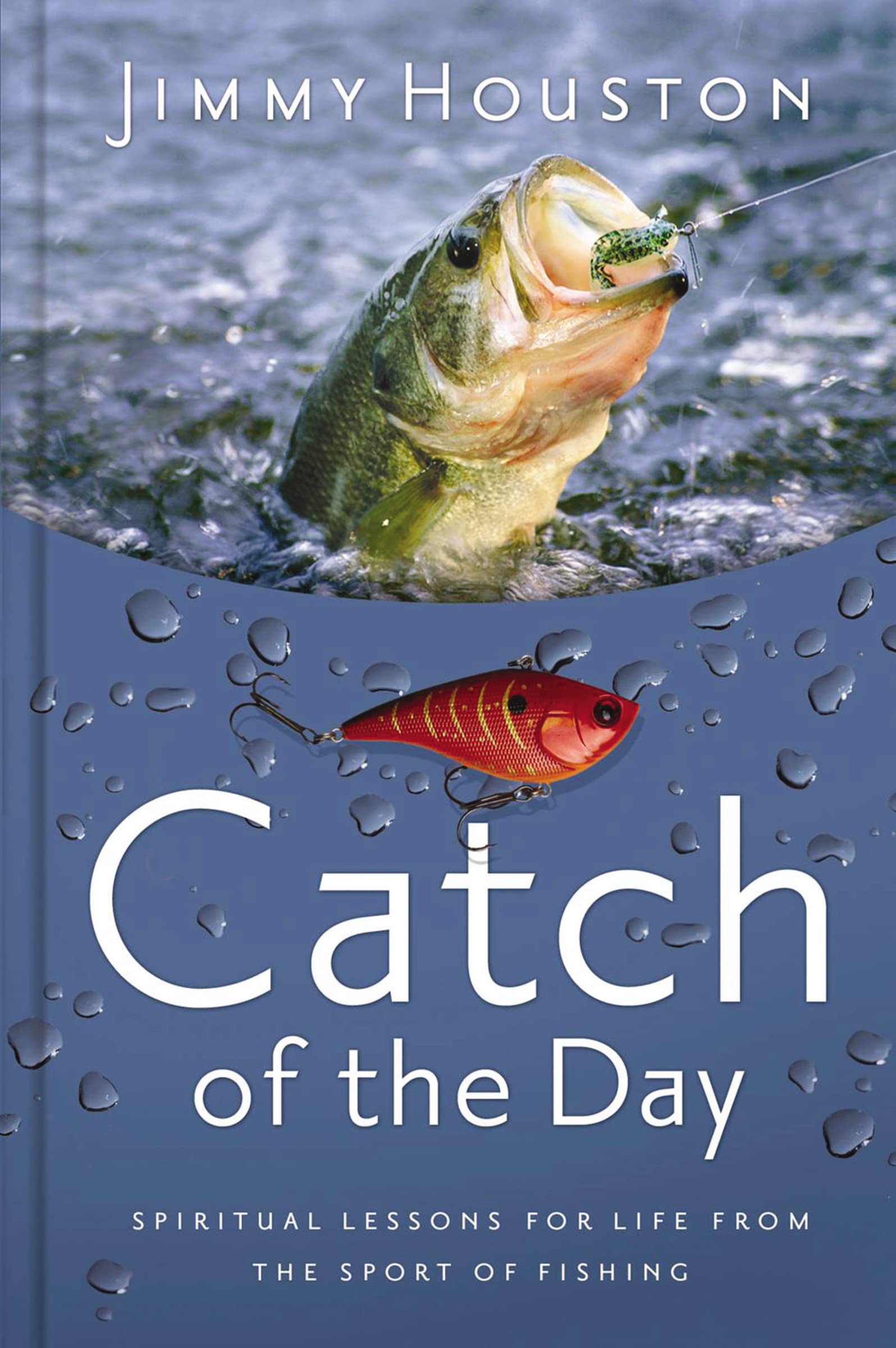 Catch of the Day: Spiritual Lessons for Life from the Sport of Fishing (A 365-Day Devotional) – Perfect Christian Men and Women Who Love to Fish Mathematics
