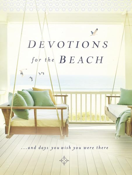 Devotions for the Beach: And Days You Wish You Were There Film, Art & Culture