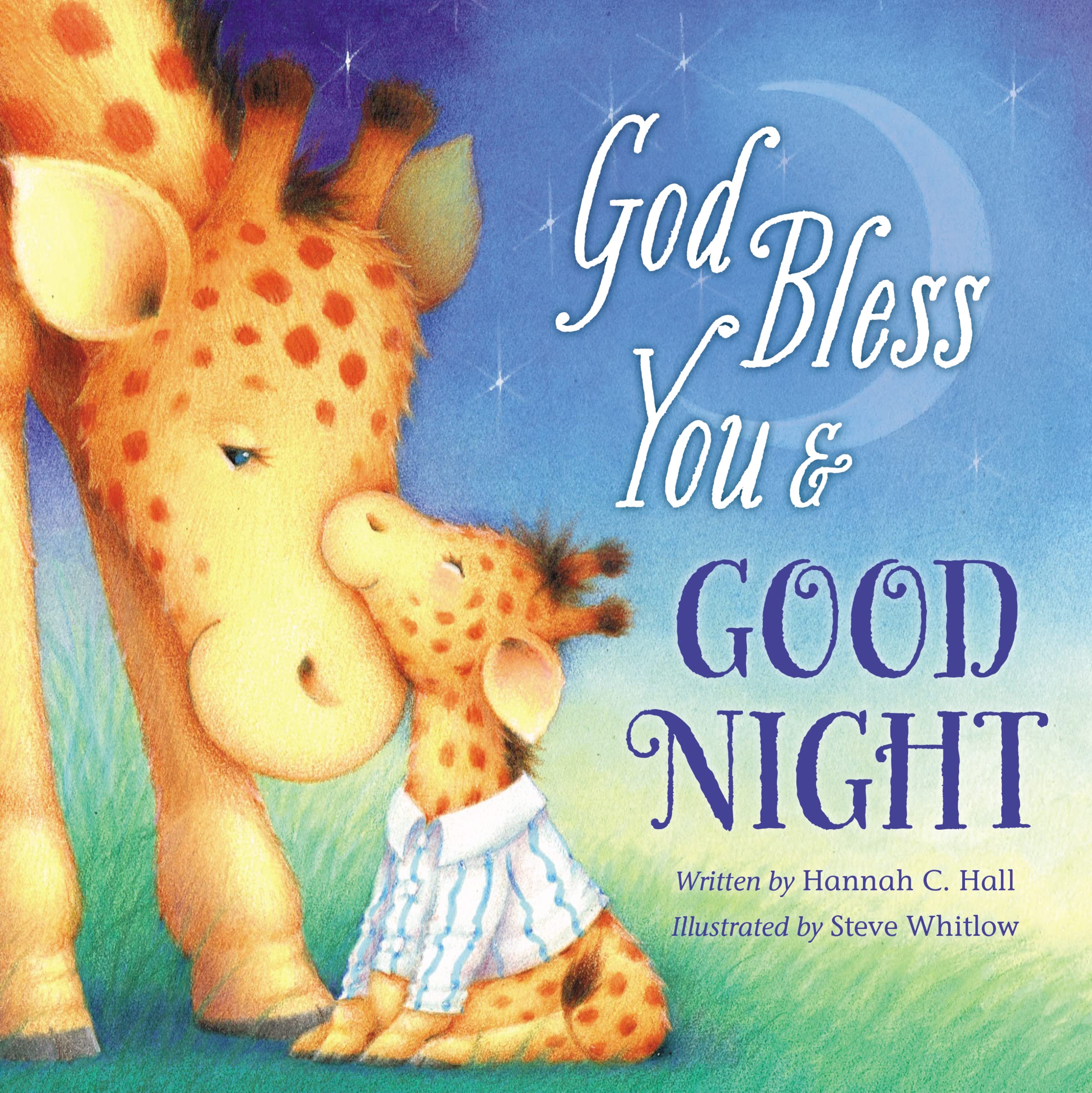 God Bless You and Good Night (A God Bless Book) Novels & Short Stories